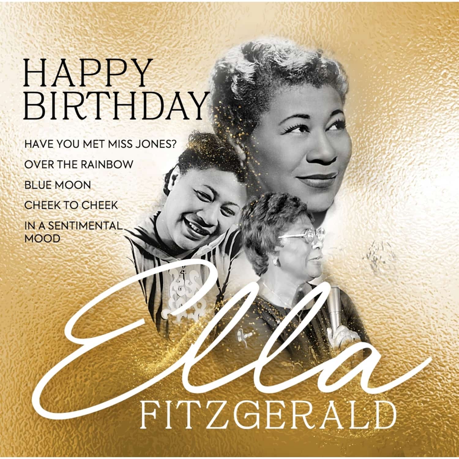 Ella Fitzgerald - HAPPY BIRTHDAY ELLA FITZGERALD 