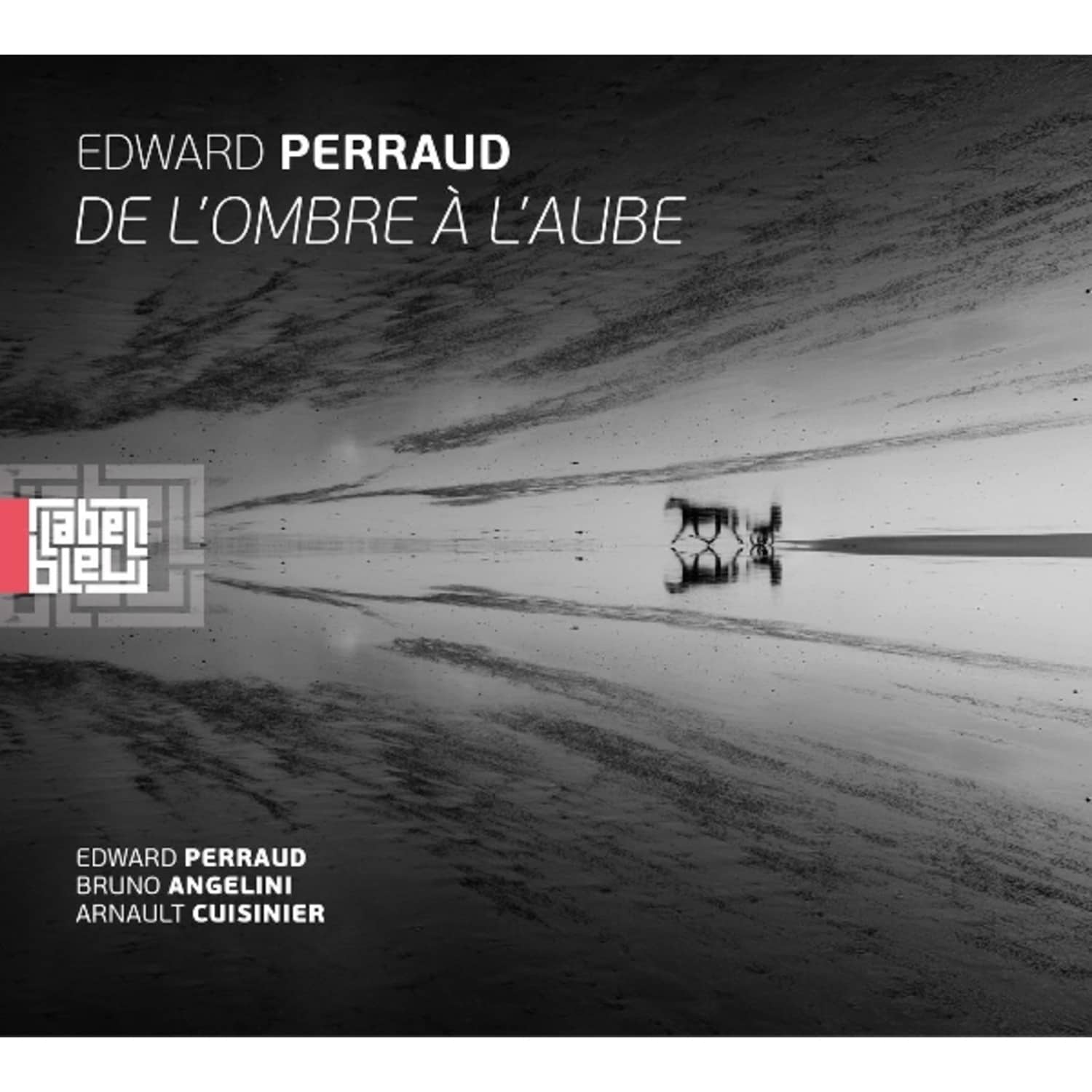 Edward Perraud - DE LOMBRE A LAUBE 