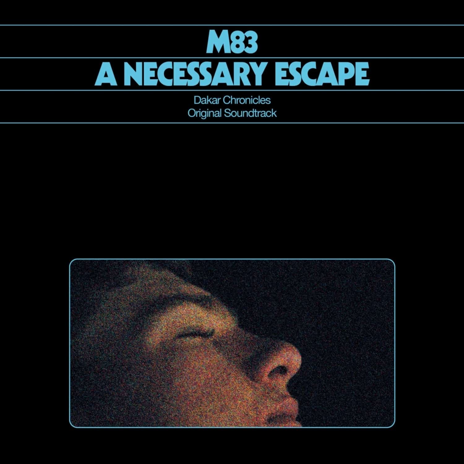 M83 - A NECESSARY ESCAPE - DAKAR CHRONICLES OST 