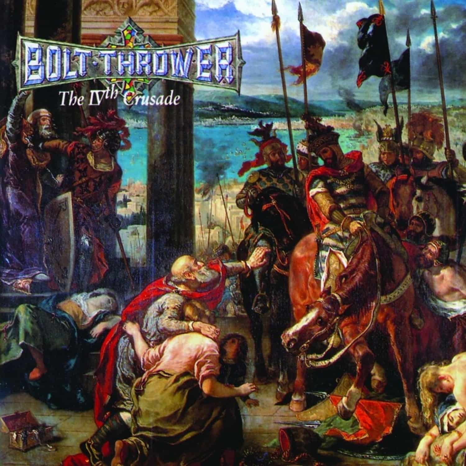 Bolt Thrower - THE IVTH CRUSADE 