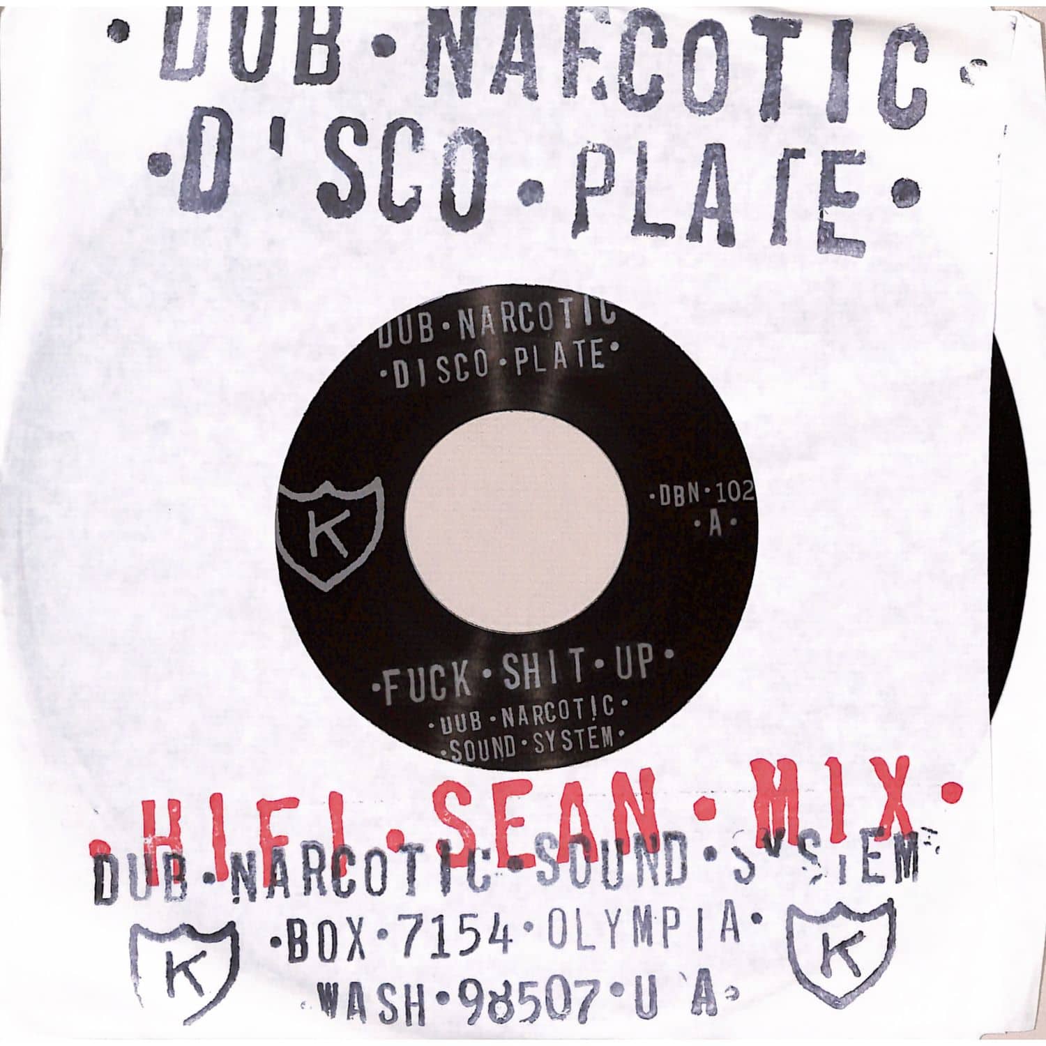 Dub Narcotic Sound System - FUCK SHIT UP 