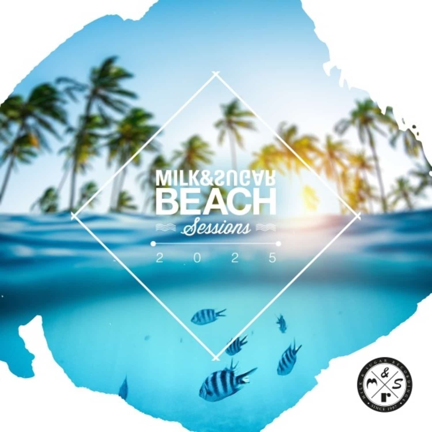Milk & Sugar - MILK & SUGAR BEACH SESSIONS 2025 