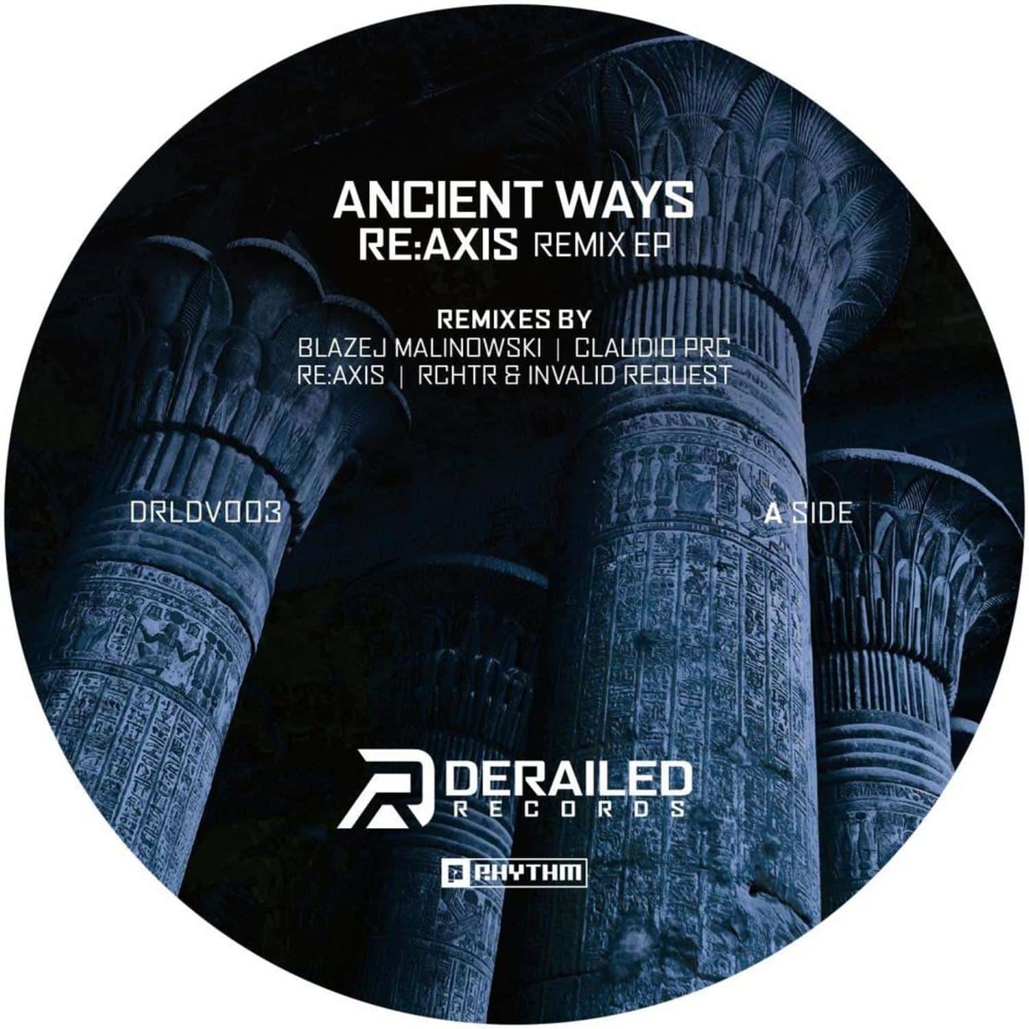 Re:Axis - RE:AXIS - ANCIENT WAYS REMIX EP