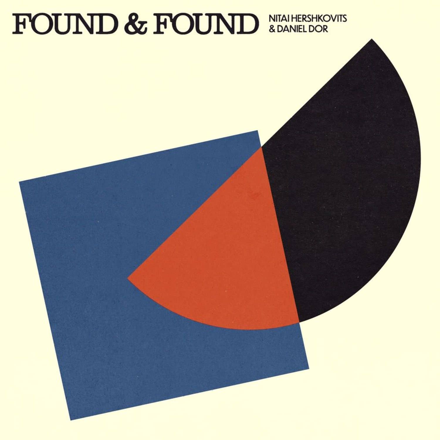 Nitai Hershkovits & Daniel Dor - FOUND & FOUND