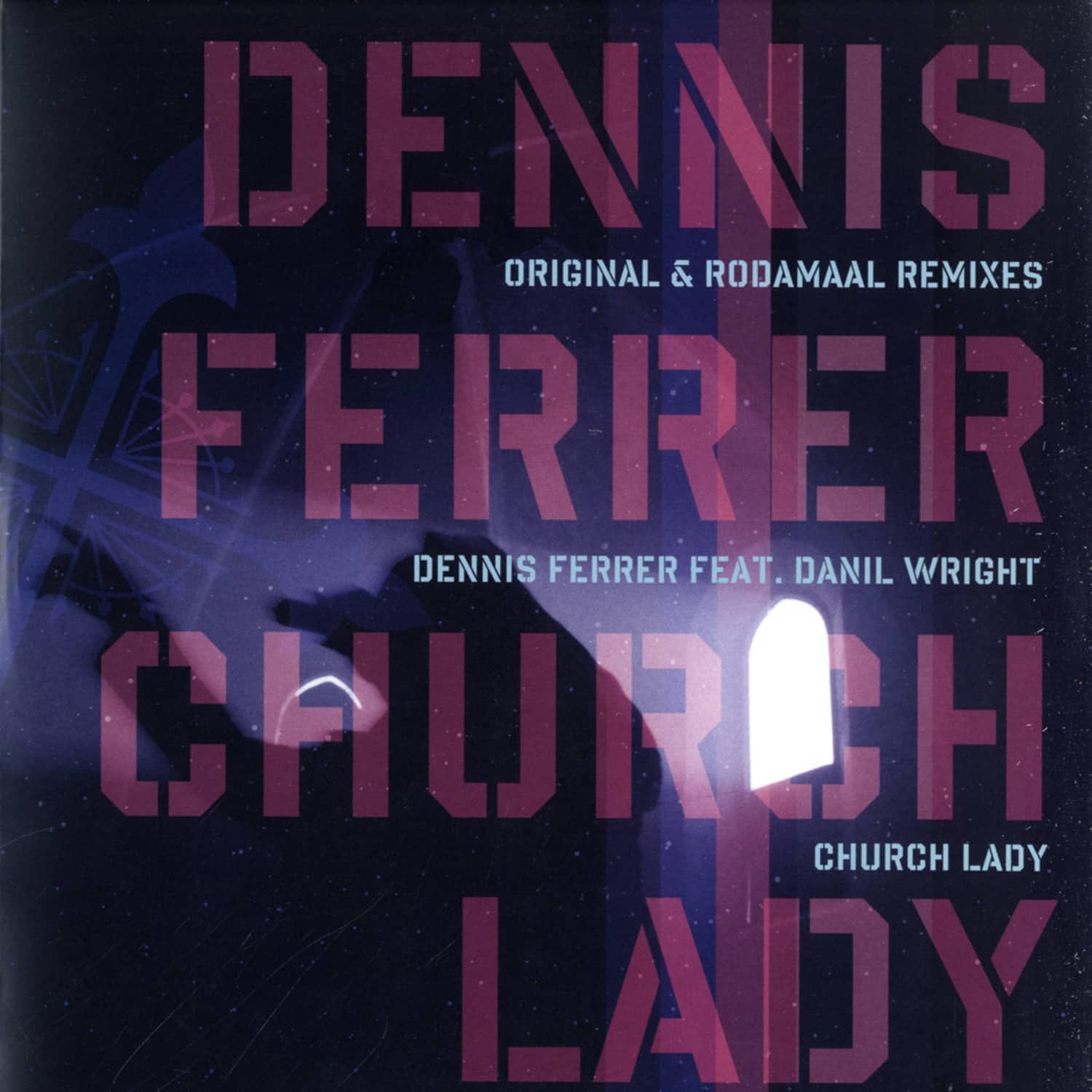 Dennis Ferrer feat. Danil Wright - CHURCH LADY