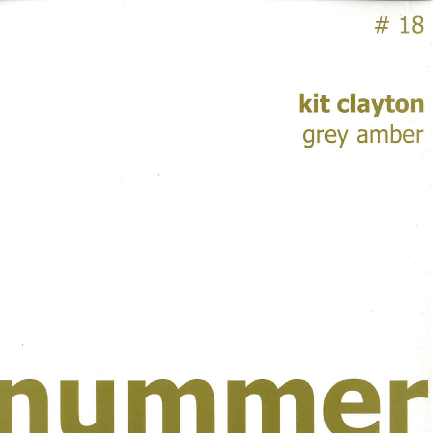 Kit Clayton - GREY AMBER