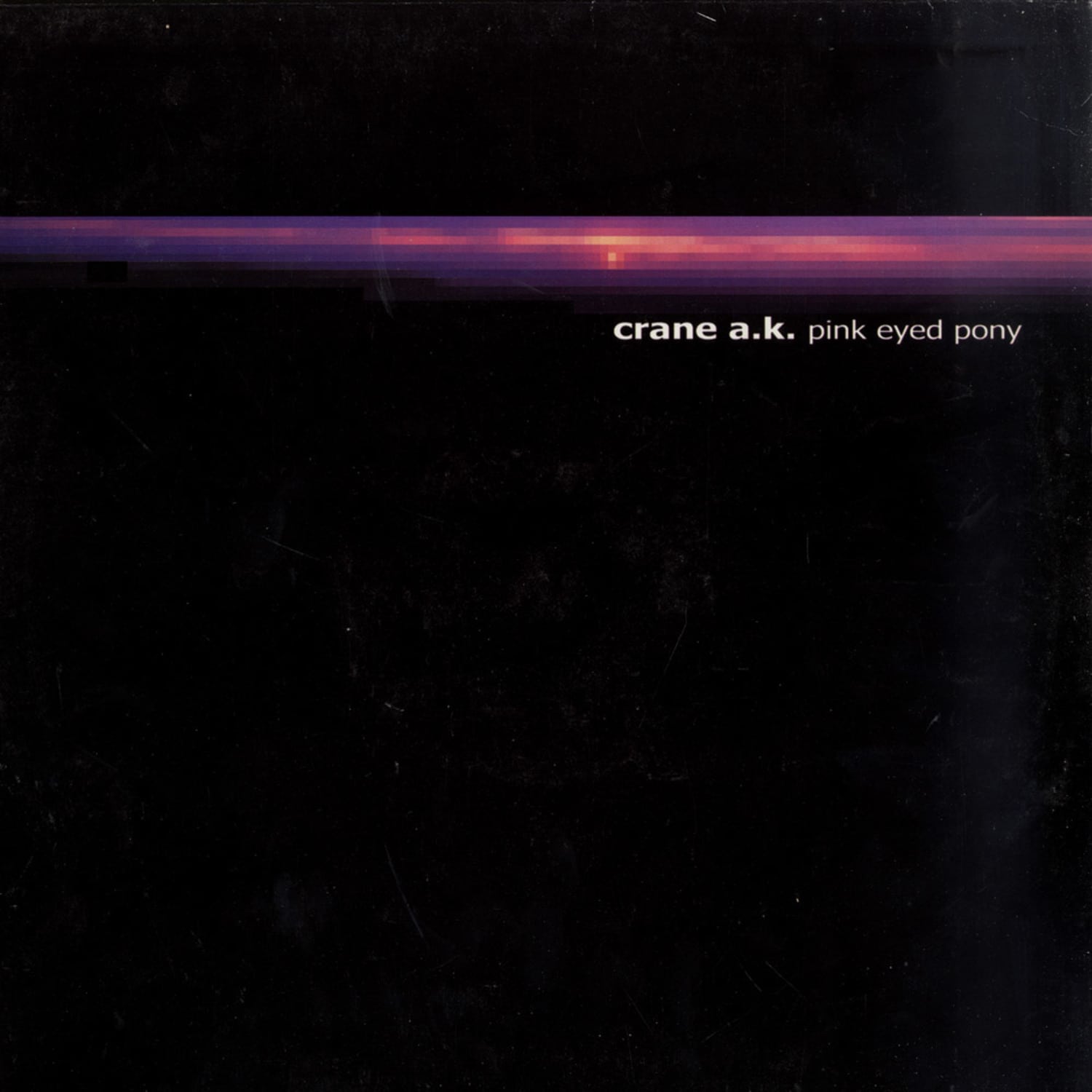 Crane A.K. - PINK EYED PONY 2xLP