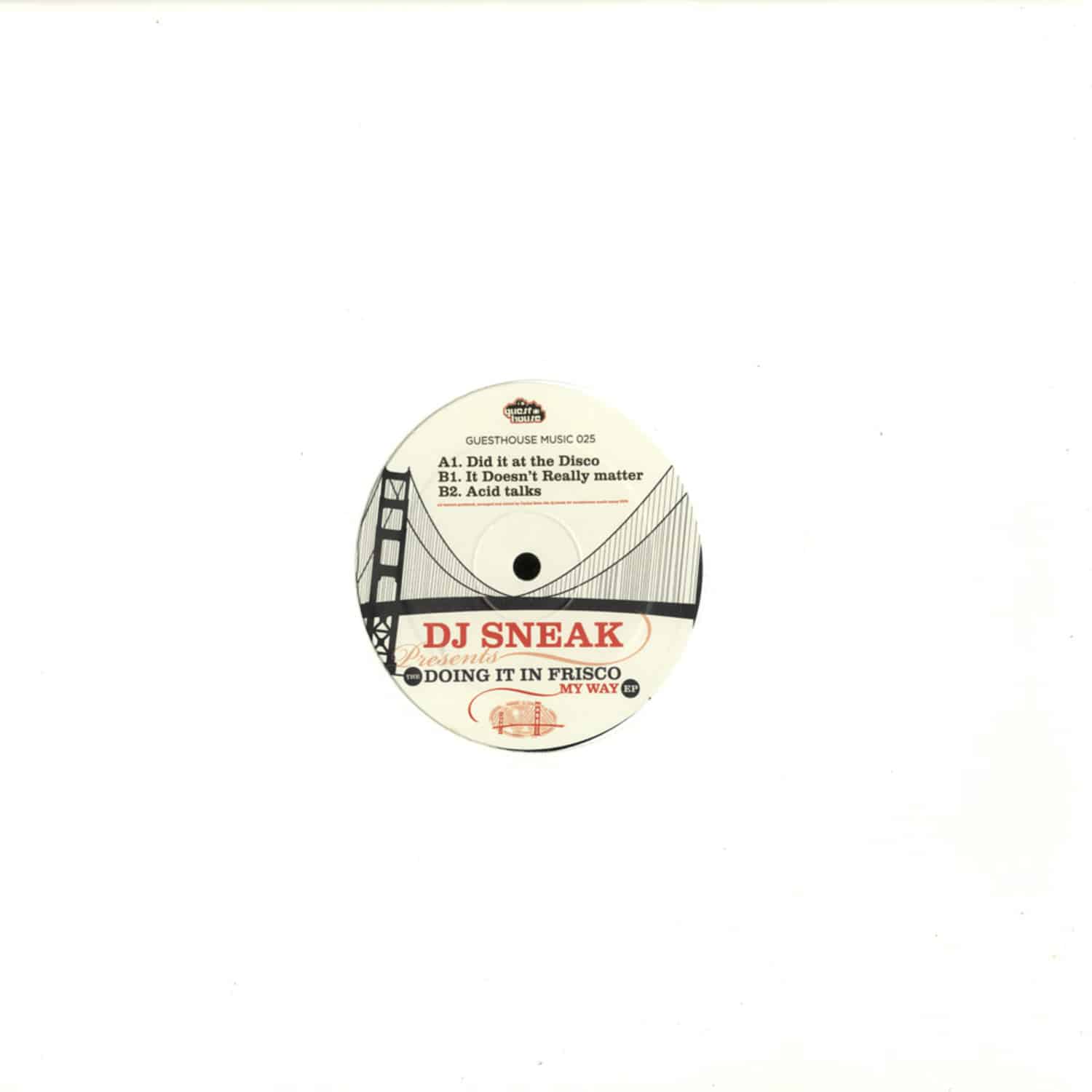 DJ Sneak - THE DOING IT IN FRISCO EP
