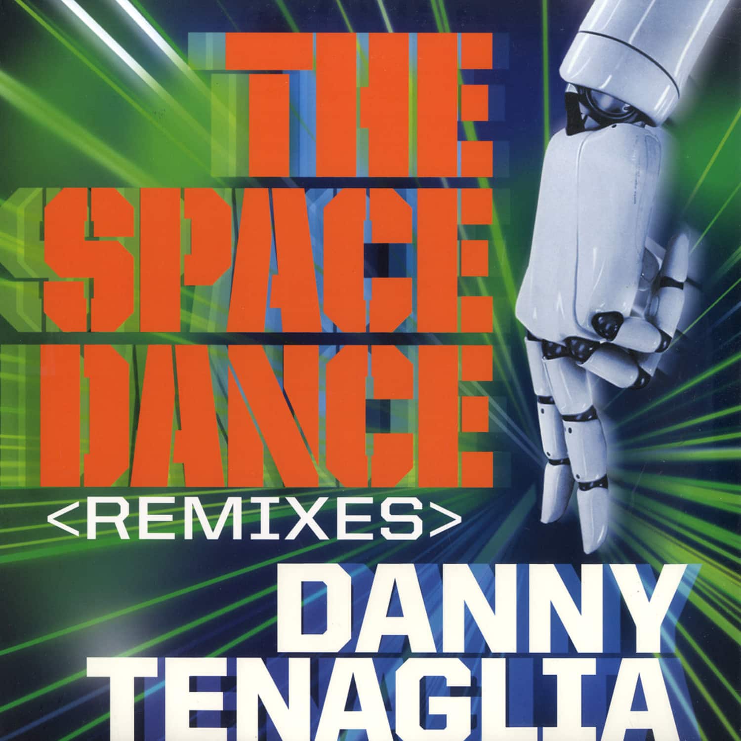 Danny Tenaglia - THE SPACE DANCE REMIXES 