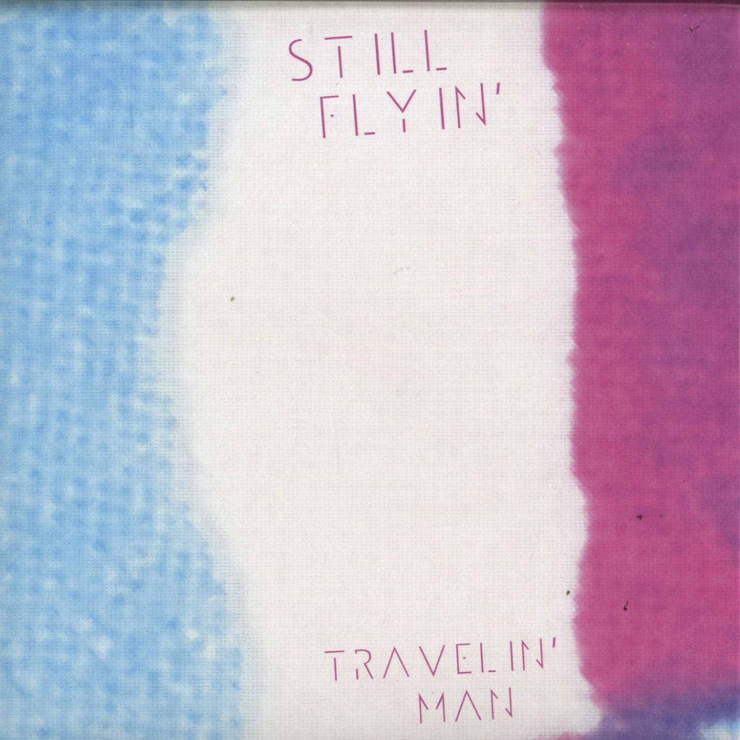 Still Flyin - TRAVELIN MAN 
