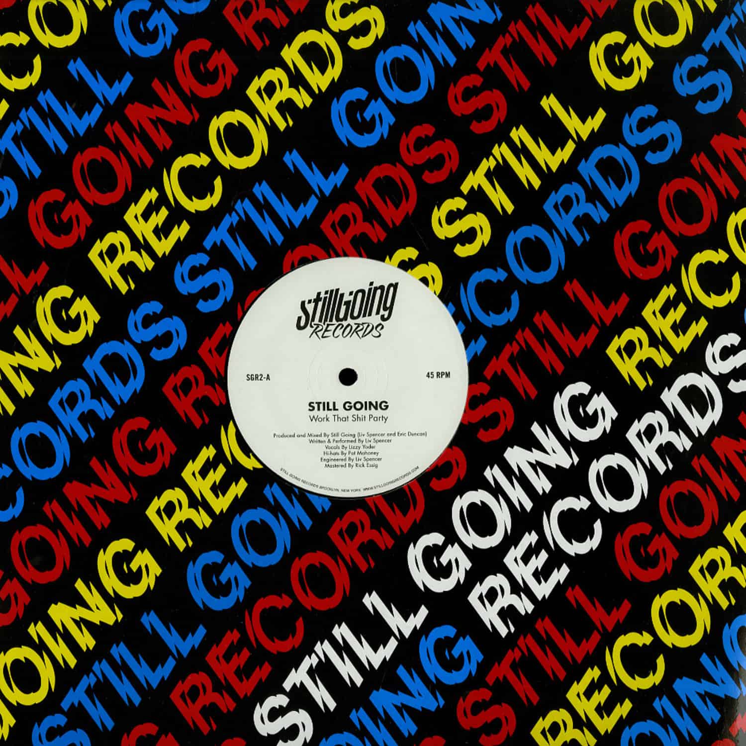 Still Going - WORK THAT SHIT PARTY