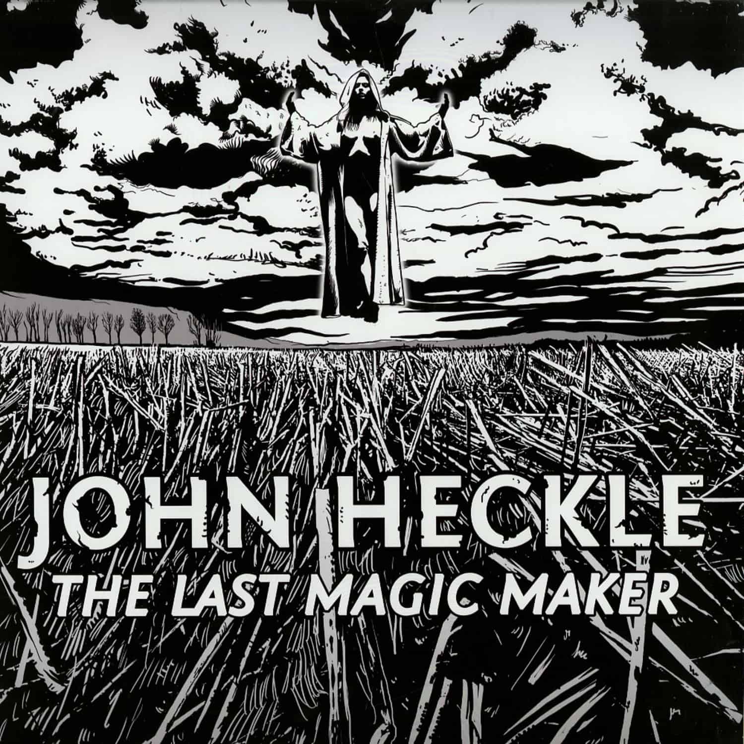 John Heckle - THE LAST MAGIC MAKER