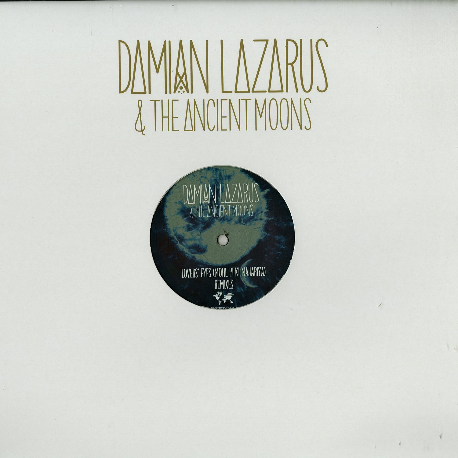 Damian Lazarus & The Ancient Moons - LOVERS EYES 