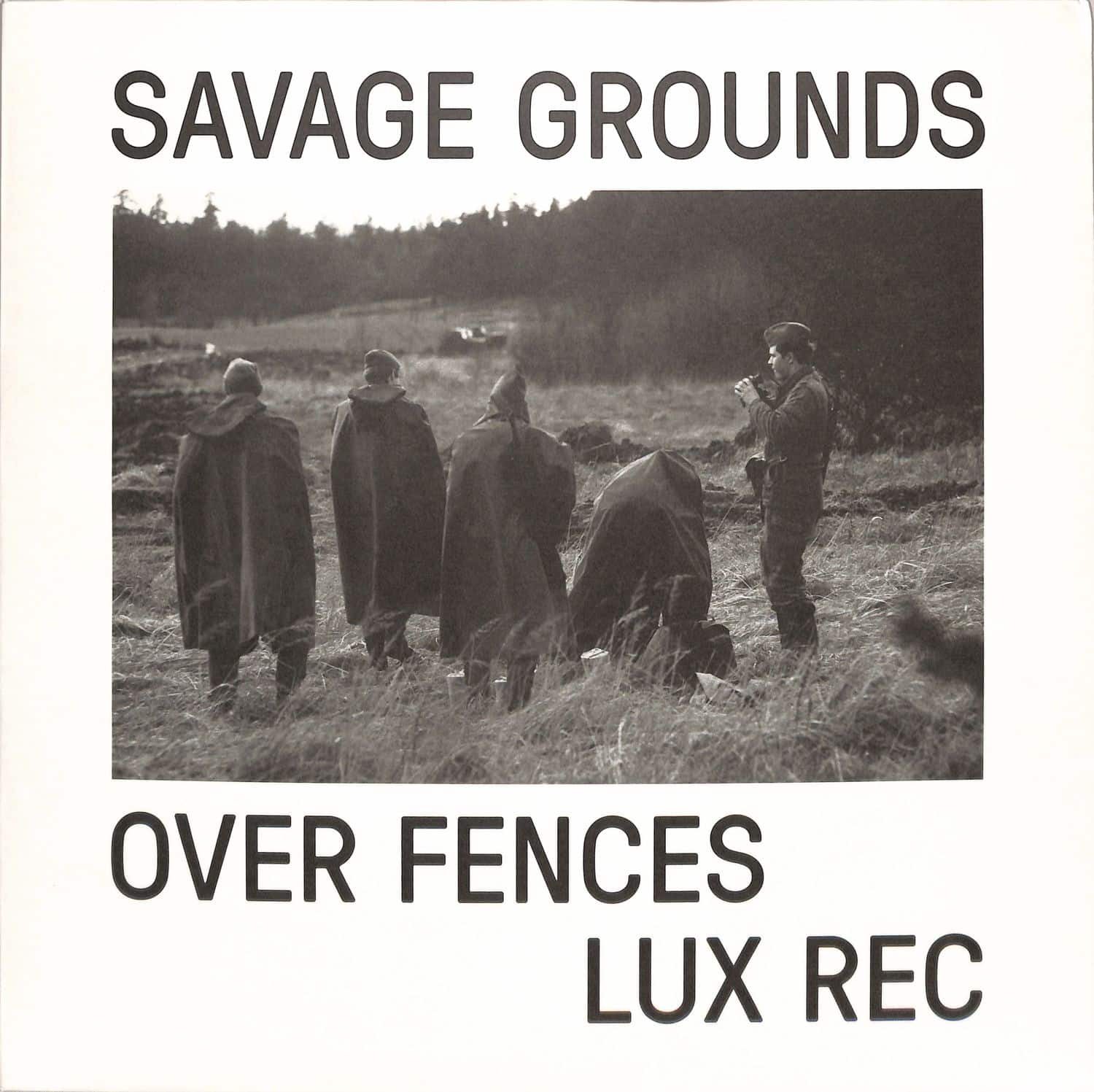 Savage Grounds - OVER FENCES