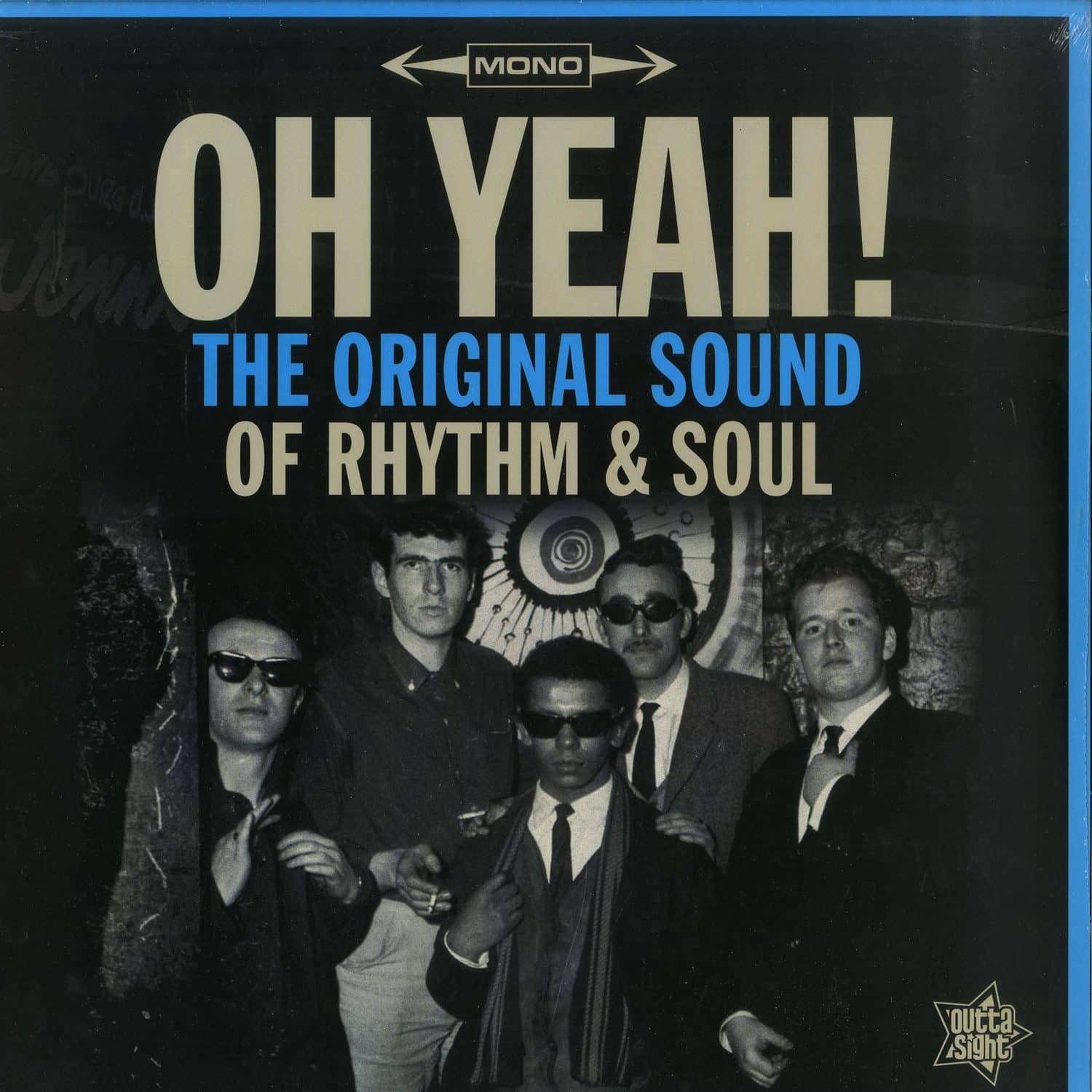 Various Artists - OH YEAH! THE ORIGINAL SOUND OF RHYTHM & SOUL 
