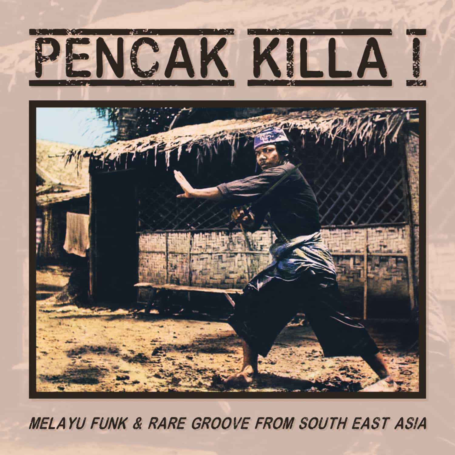 Various Artists - PENCAK KILLA VOL.1 