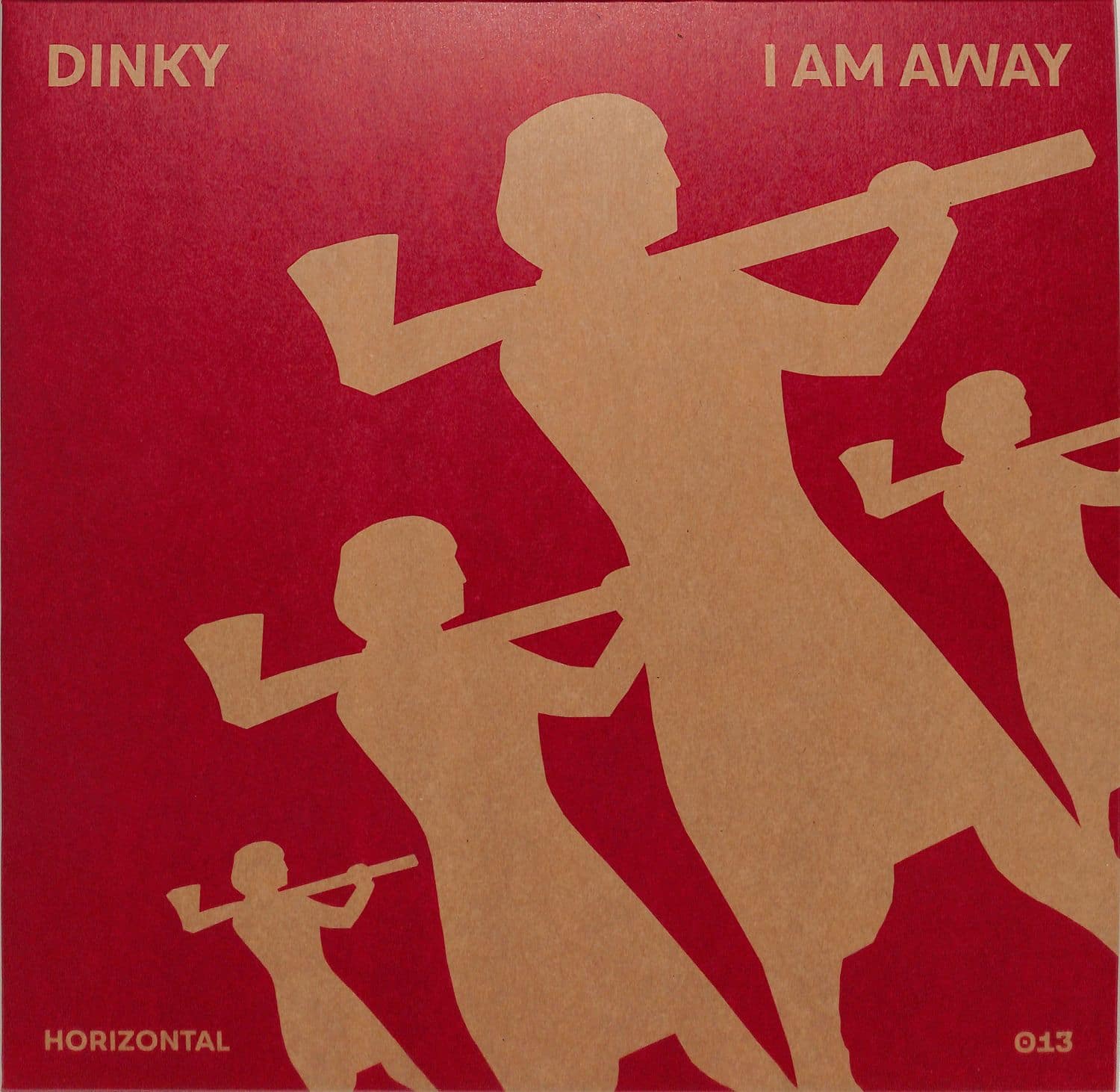 Dinky - I AM AWAY