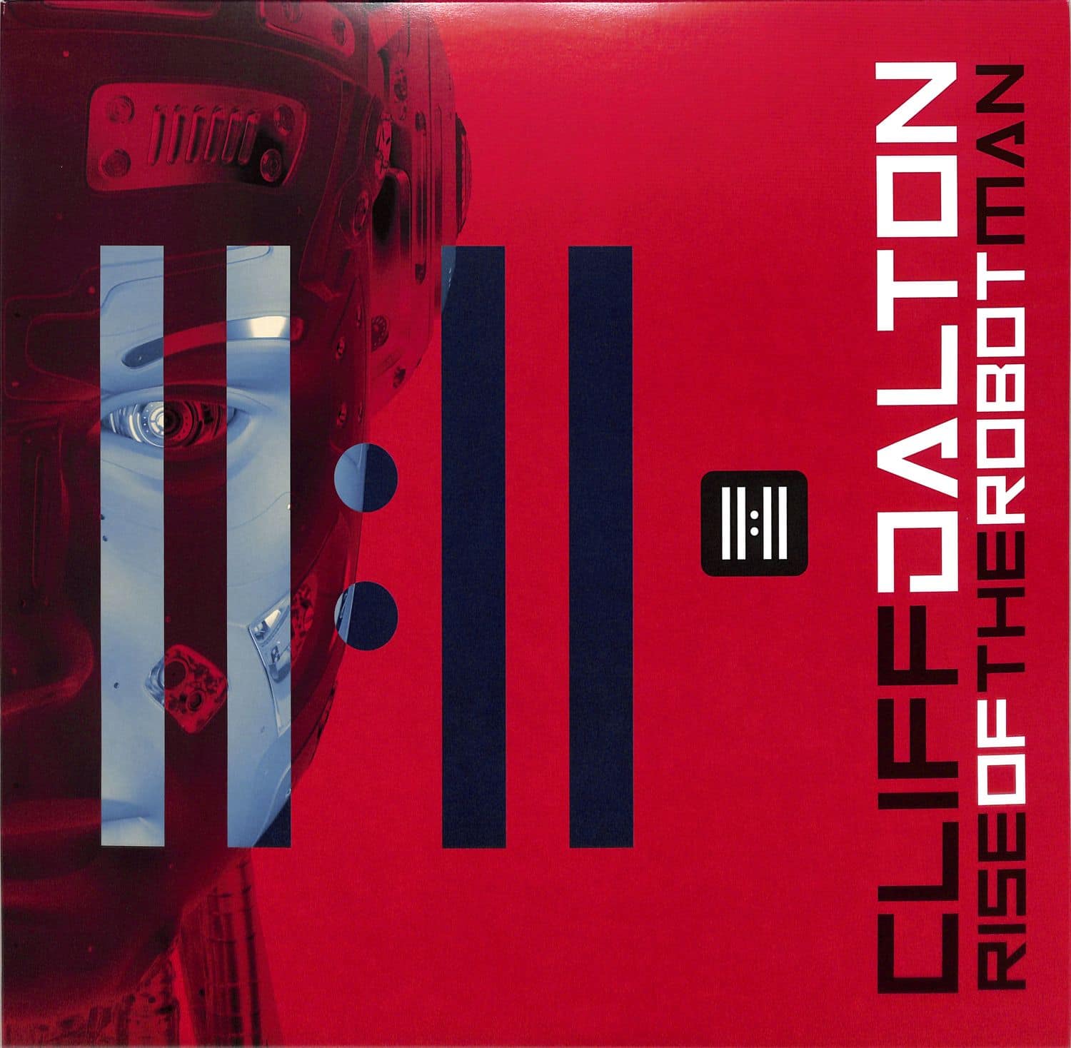 Cliff Dalton - RISE OF THE ROBOT MAN 