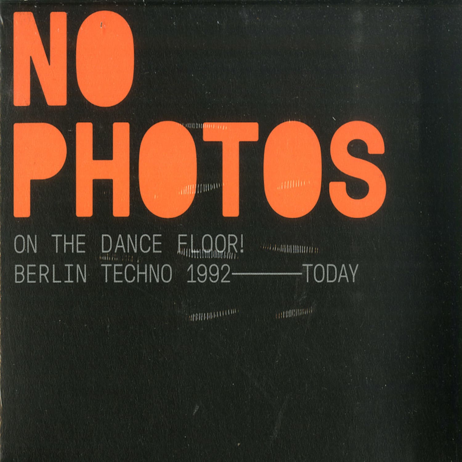 Various Artists  - NO PHOTOS ON THE DANCEFLOOR 