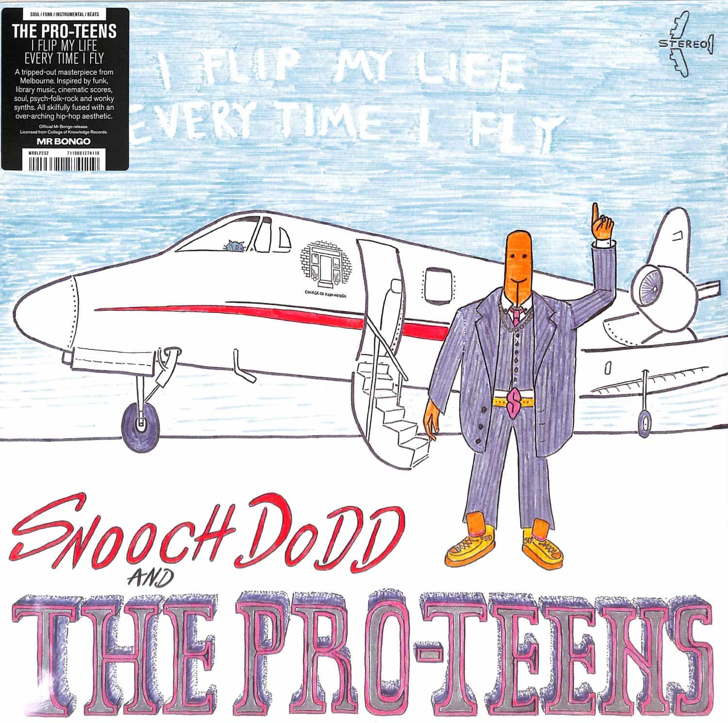 Snooch Dodd & The Pro-Teens - I FLIP MY LIFE EVERY TIME I FLY 