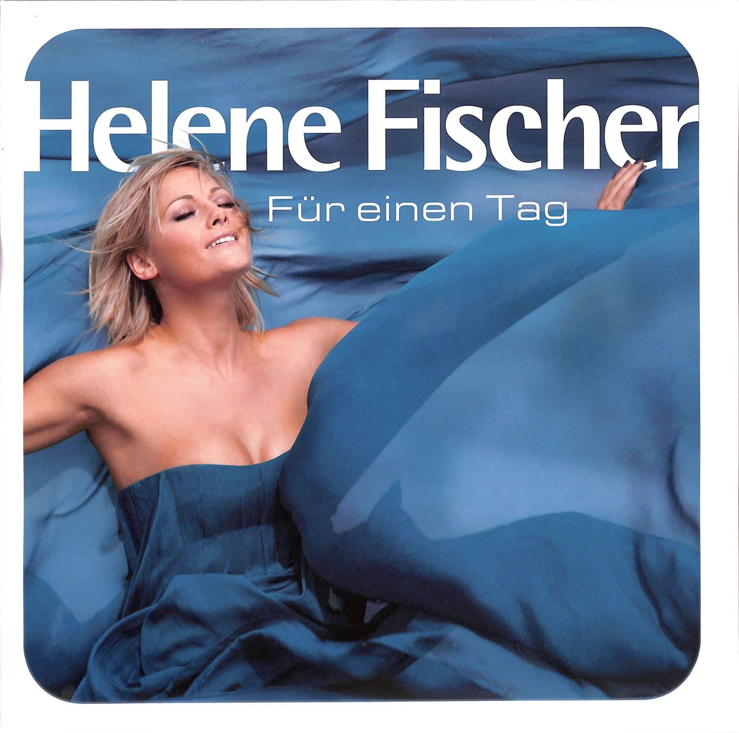 Helene Fischer - FR EINEN TAG 