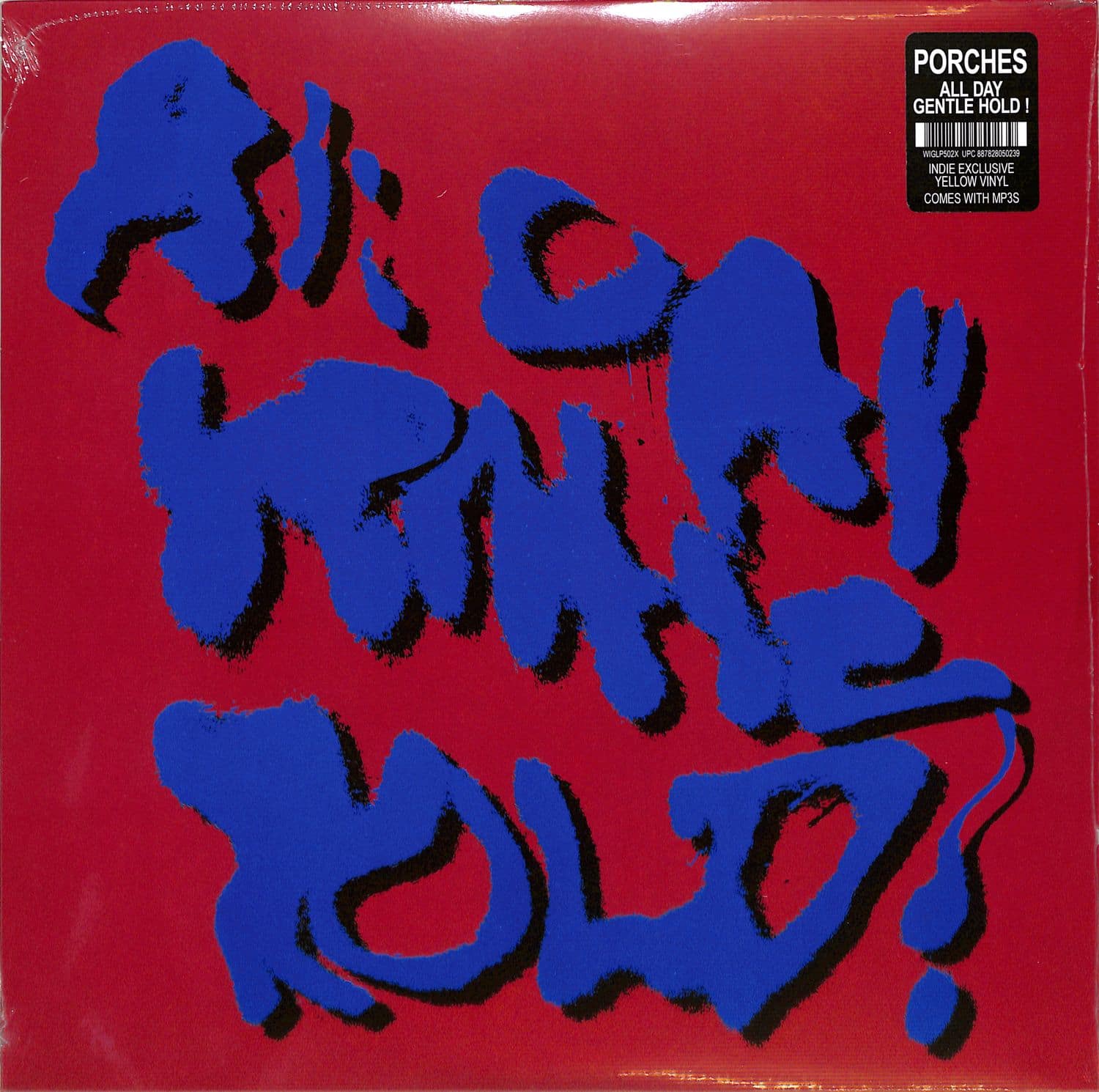 Porches - ALL DAY GENTLE HOLD! 