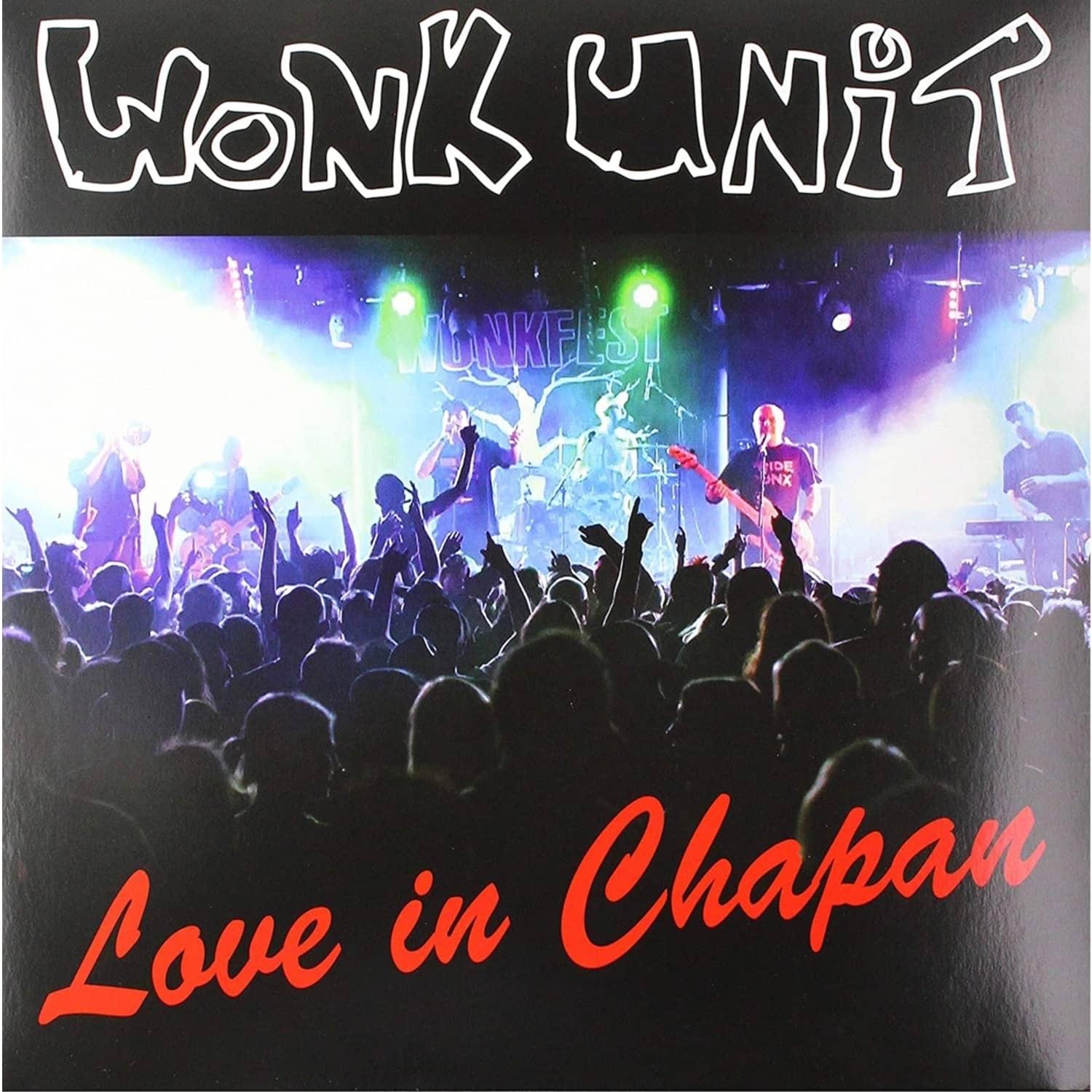 Wonk Unit - LIVE IN CHAPON 