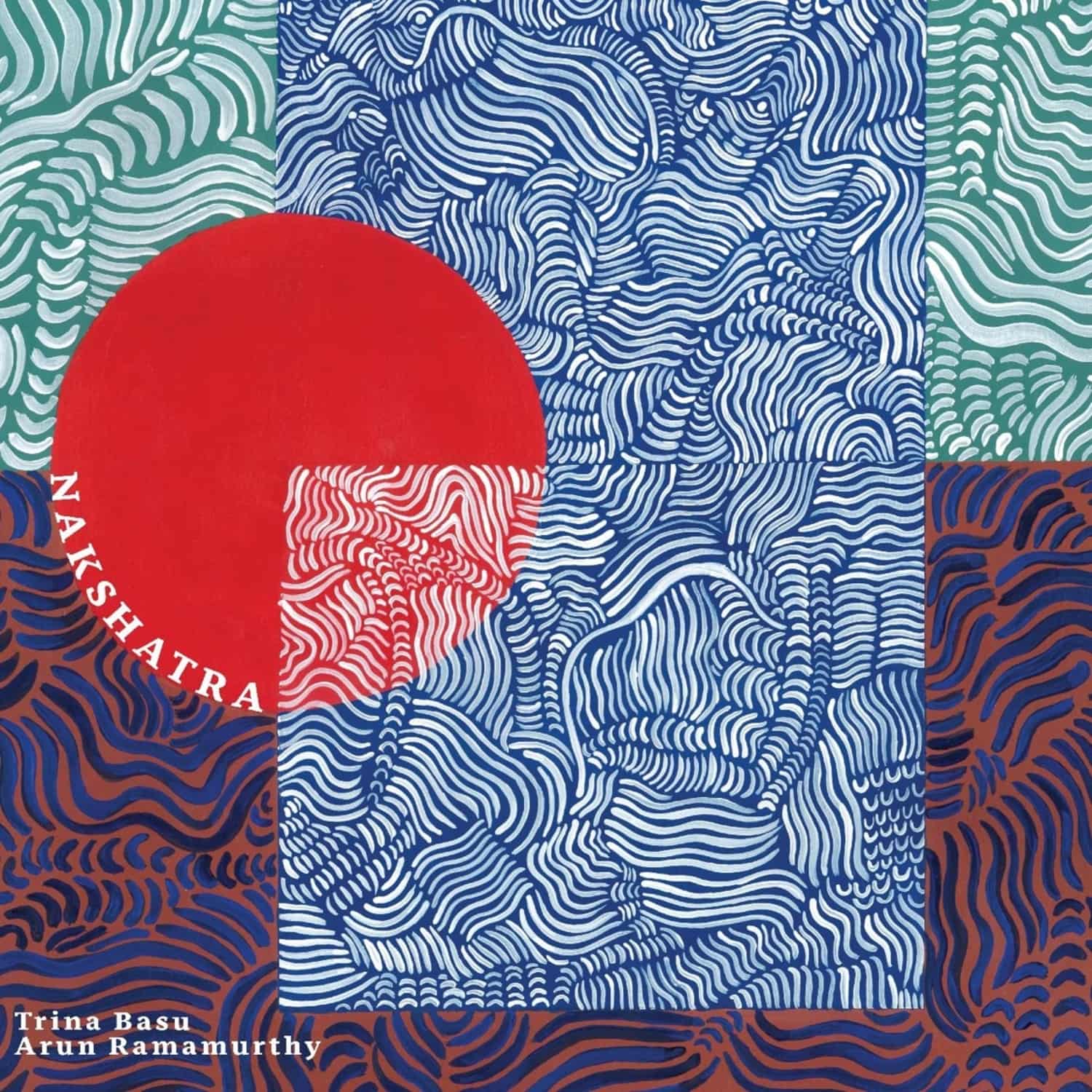  Trina Basu & Arun Ramamurthy - NAKSHATRA 