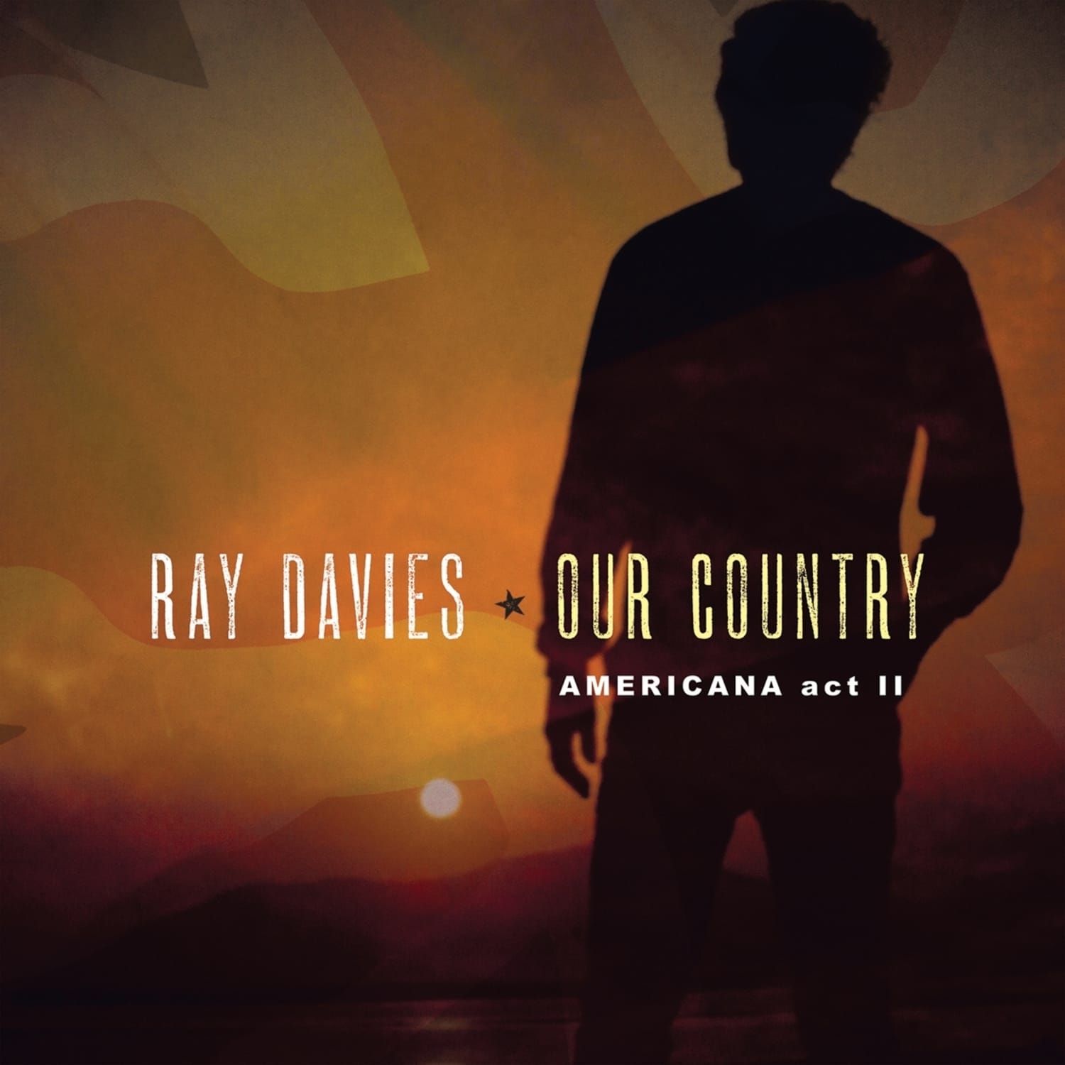 Ray Davies - OUR COUNTRY: AMERICANA ACT 2 