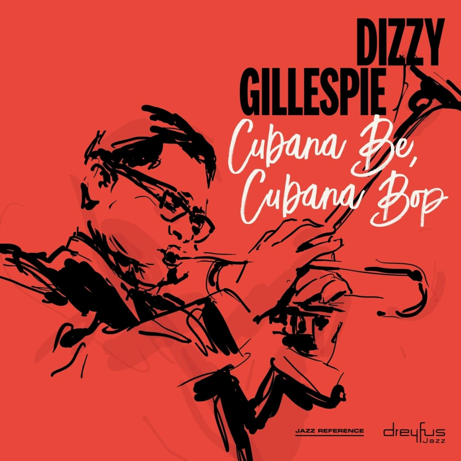 Dizzy Gillespie - CUBANA BE,CUBANA BOP 