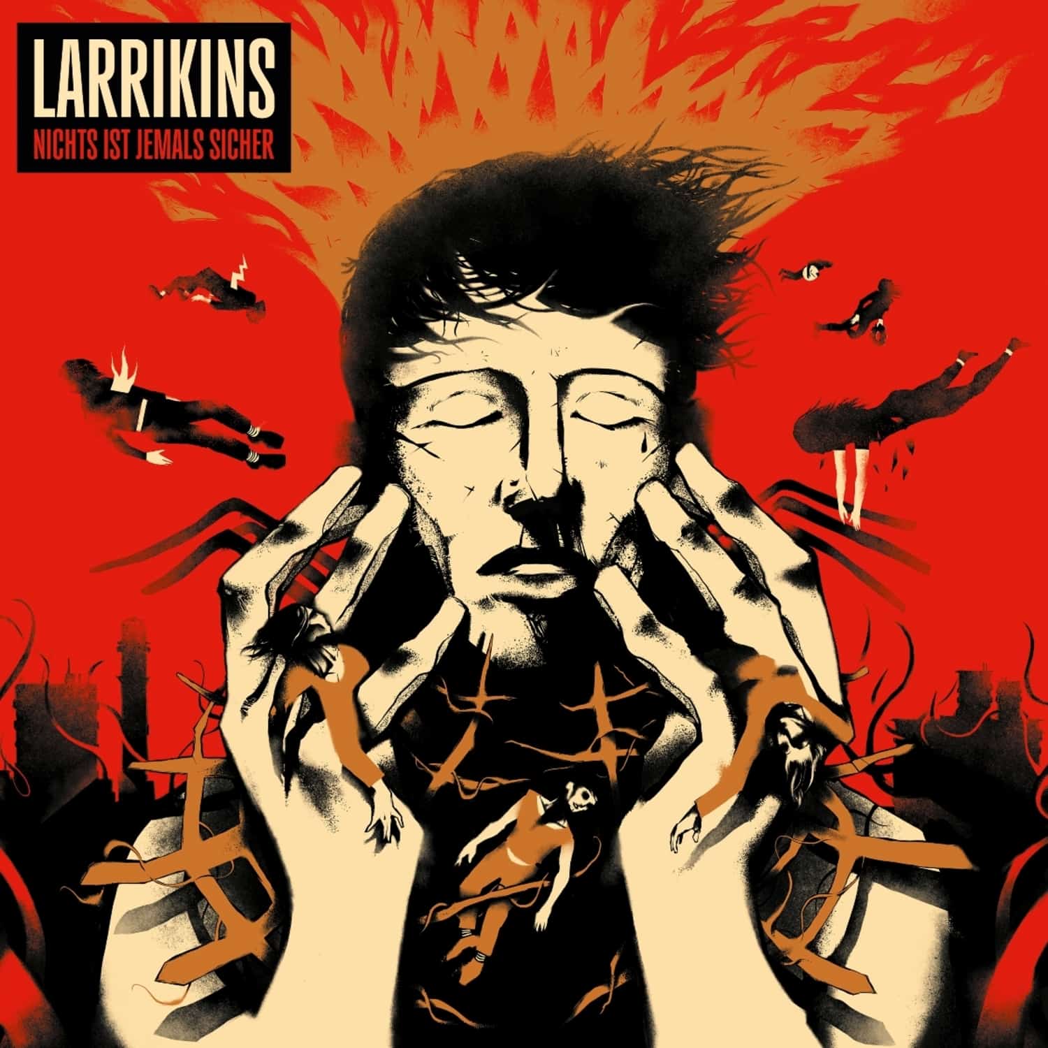 Larrikins - NICHTS IST JEMALS SICHER 