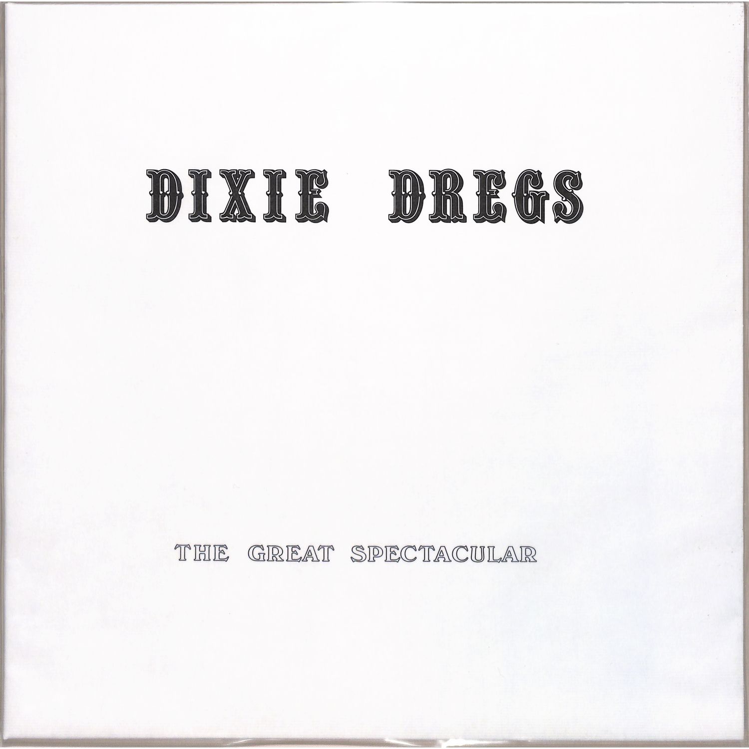 Dixie Dregs - THE GREAT SPECTACULAR 