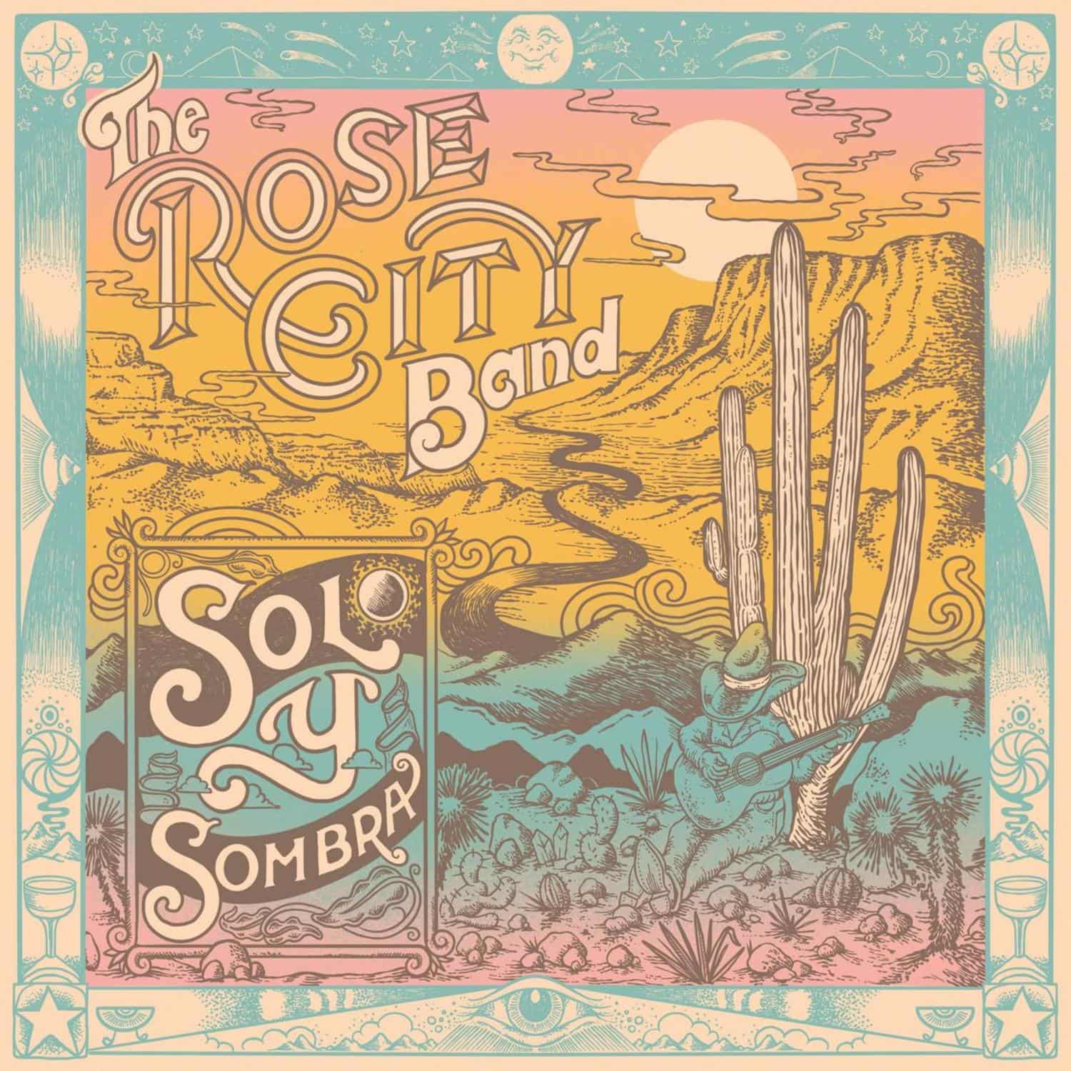 Rose City Band - SOL Y SOMBRA 
