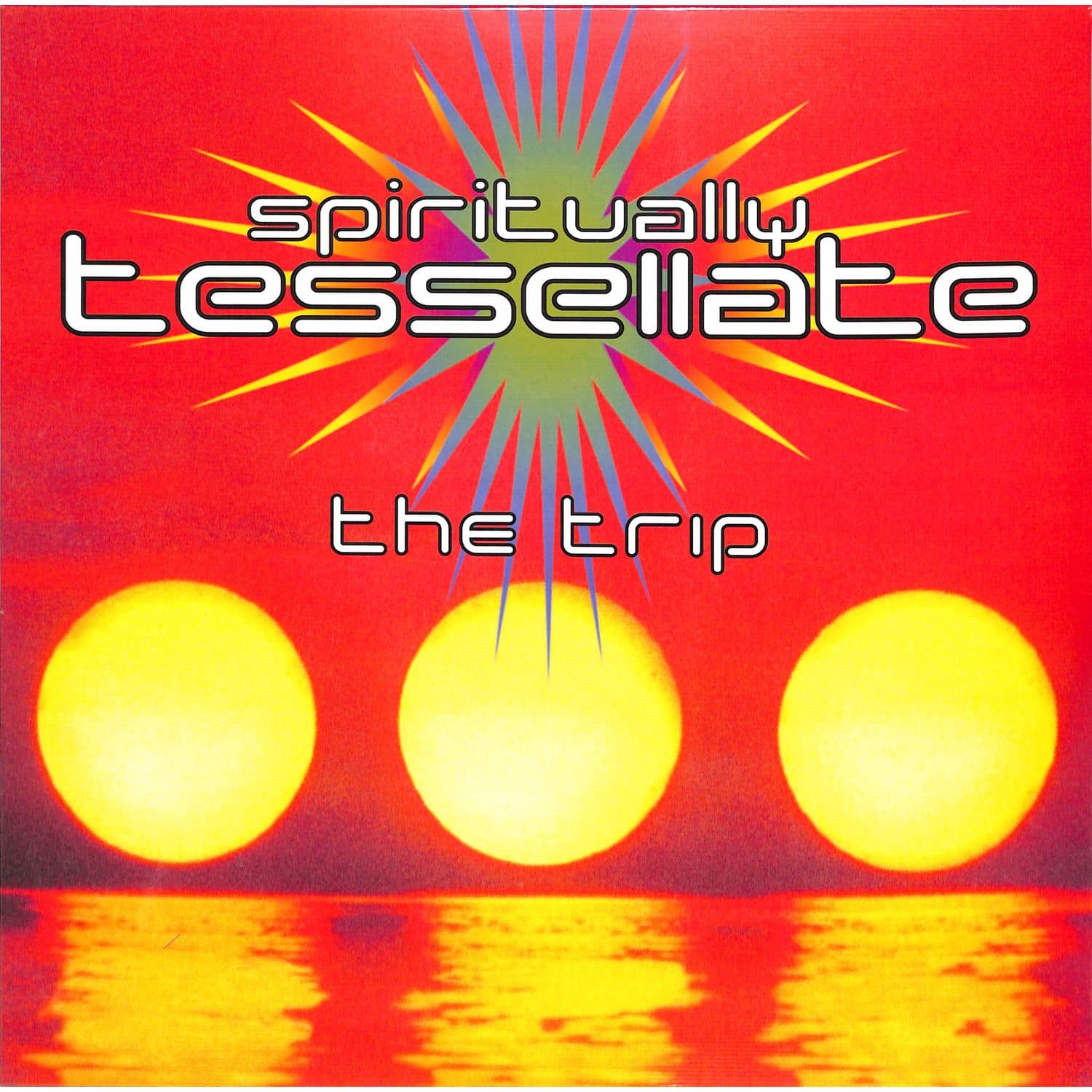 The Trip - SPIRITUALLY TESSELLATE