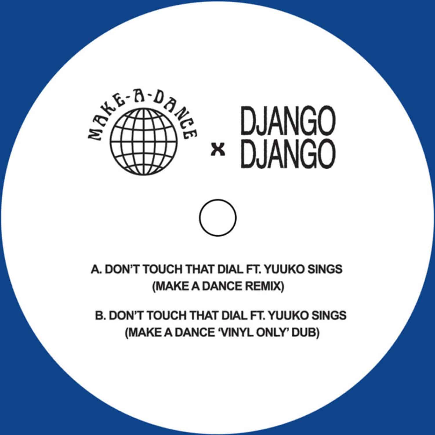 Django Django - DONT TOUCH THAT DIAL 