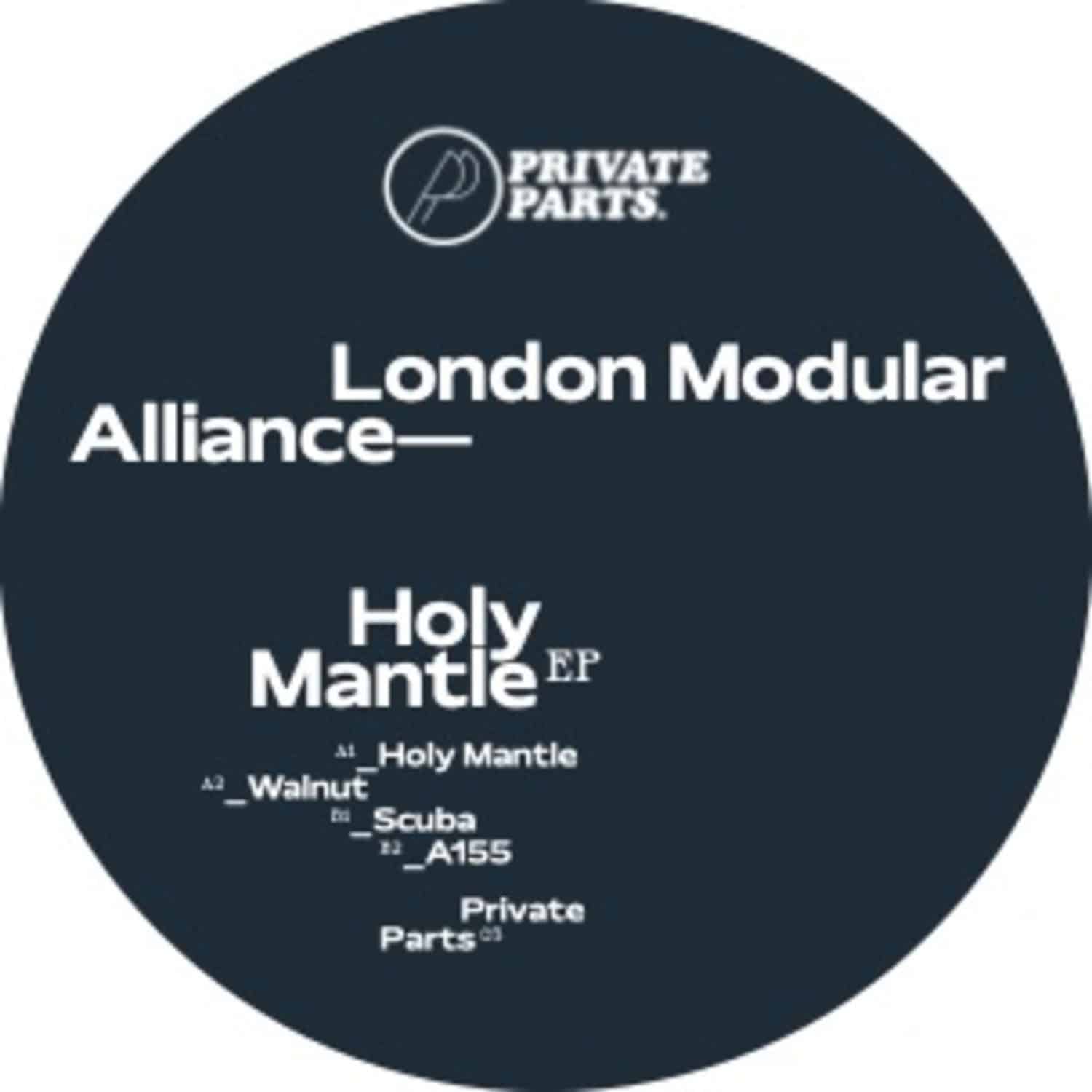 London Modular Alliance - HOLY MANTLE EP