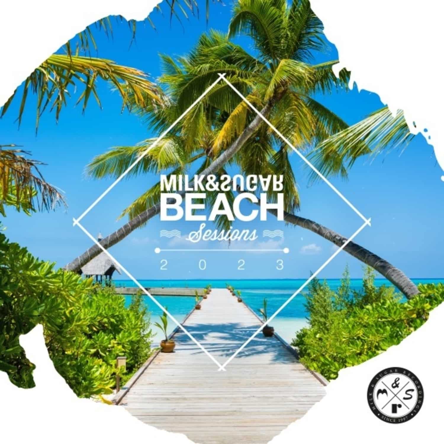 Various / Milk & Sugar  - MILK & SUGAR BEACH SESSIONS 2023 