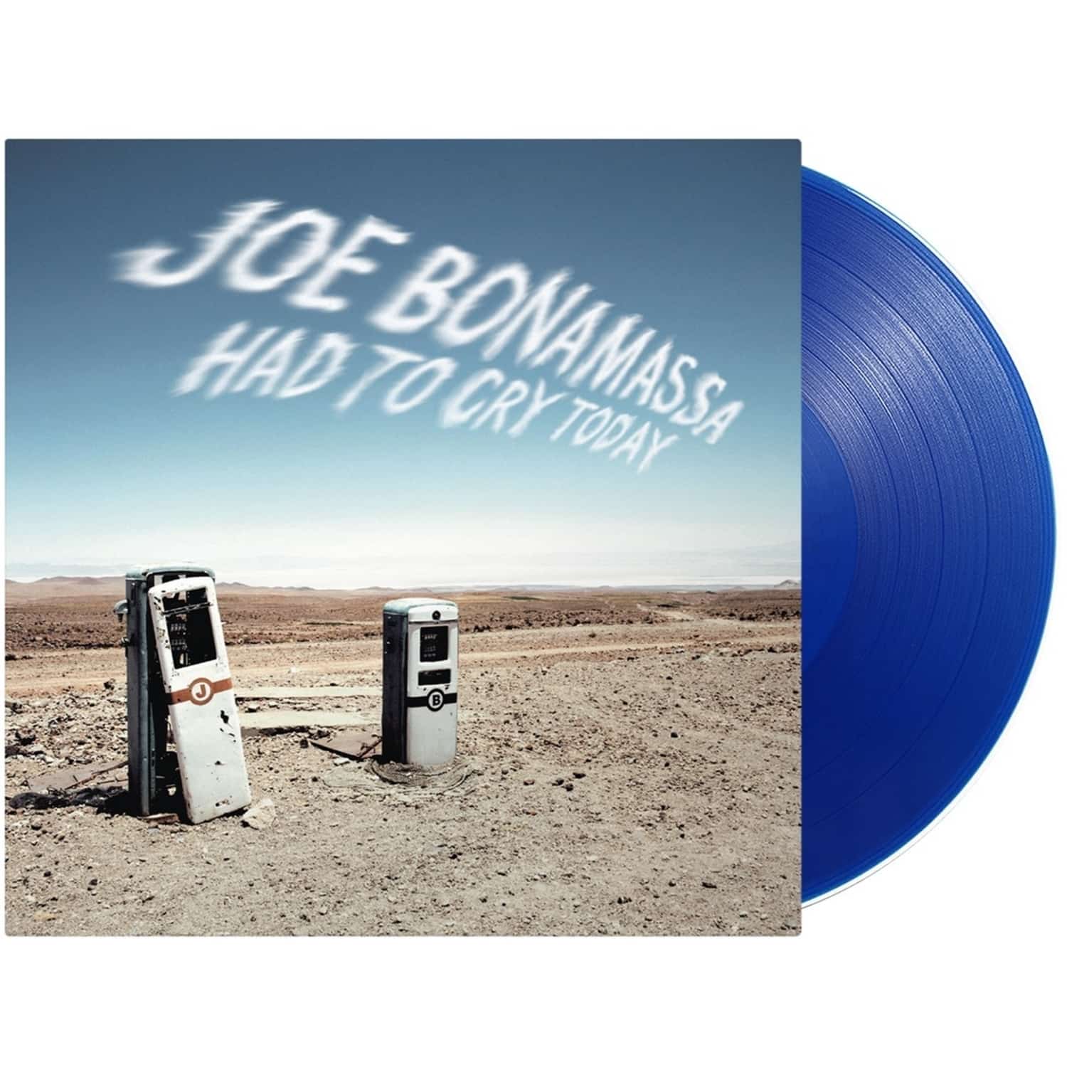 Joe Bonamassa - HAD TO CRY TODAY LIMITED EDITION BLUE VINYL 