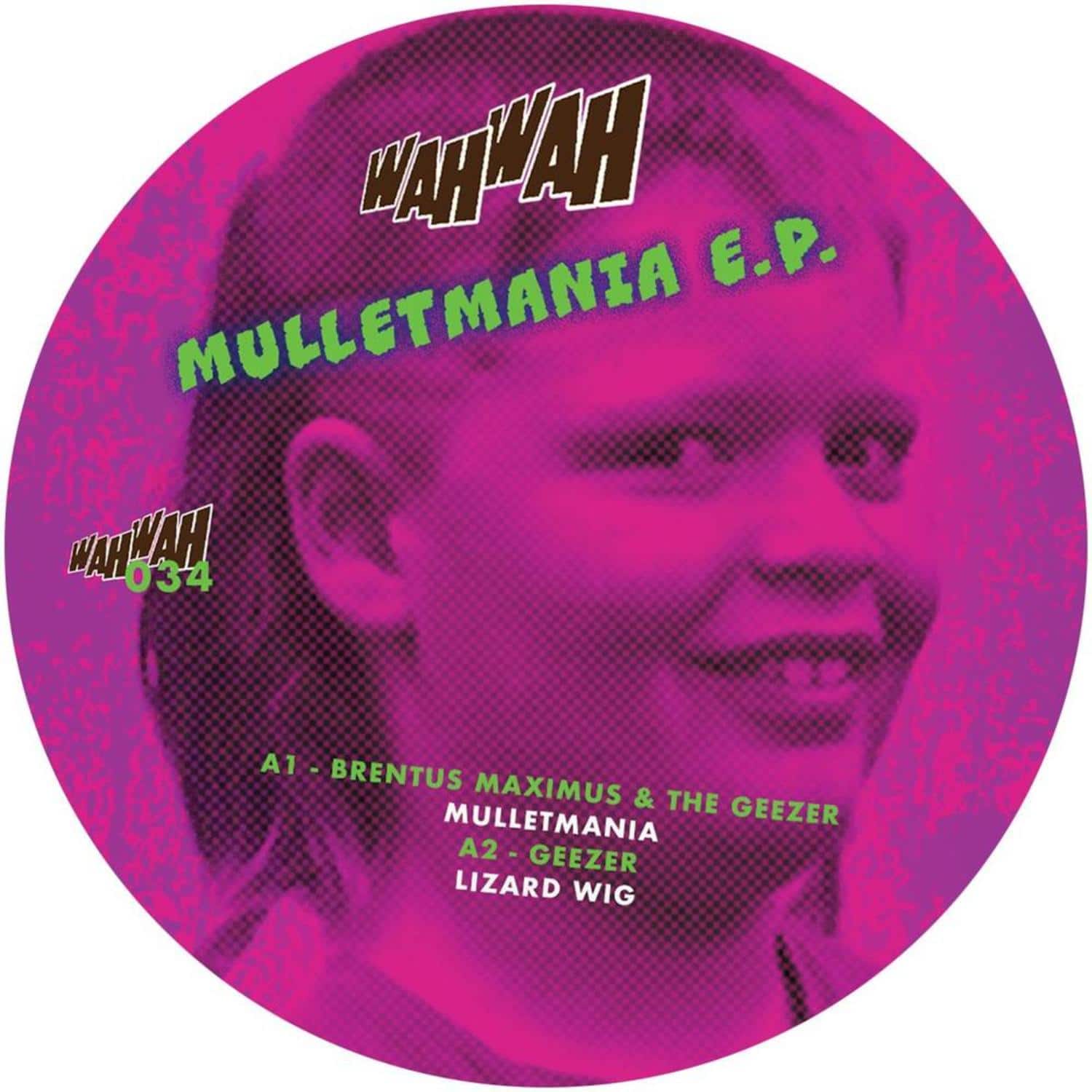 Geezer & Friends - MULLETMANIA 