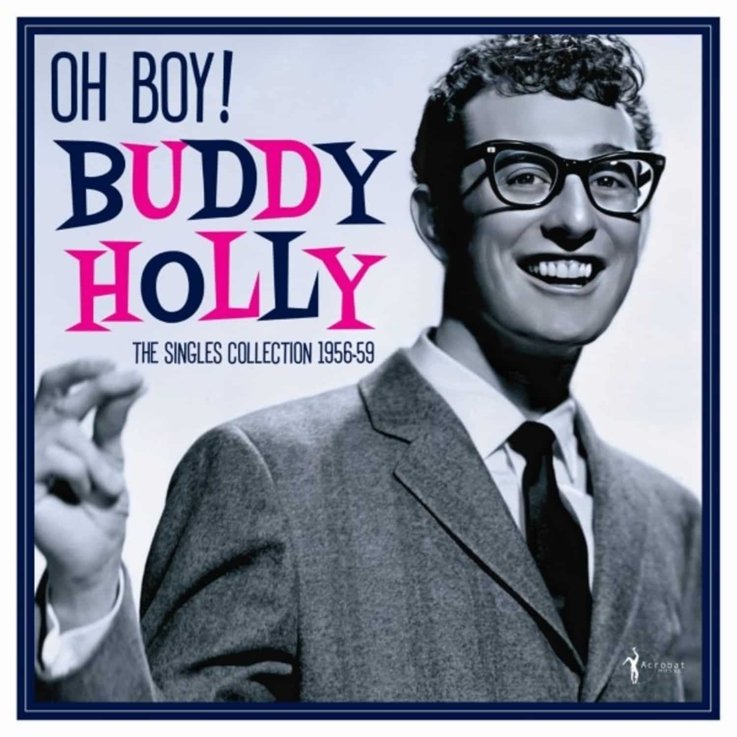 Buddy Holly - OH BOY!: SINGLES COLLECTION 1956-59 