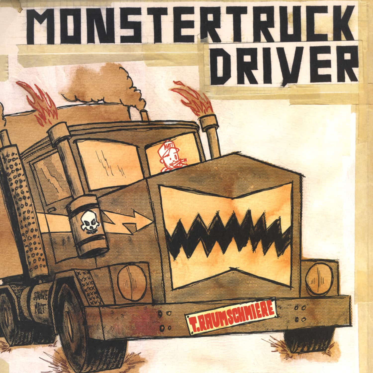 T.Raumschmiere - MONSTERTRUCKDRIVER