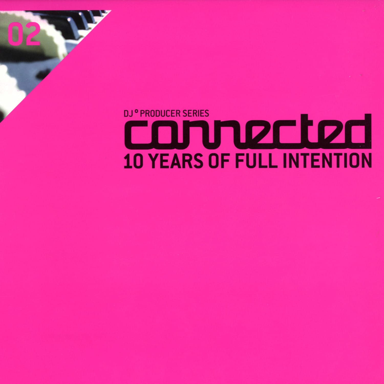 Various Artists - CONNECTED - 10 YEARS OF FULL INTENTION VOL.1 