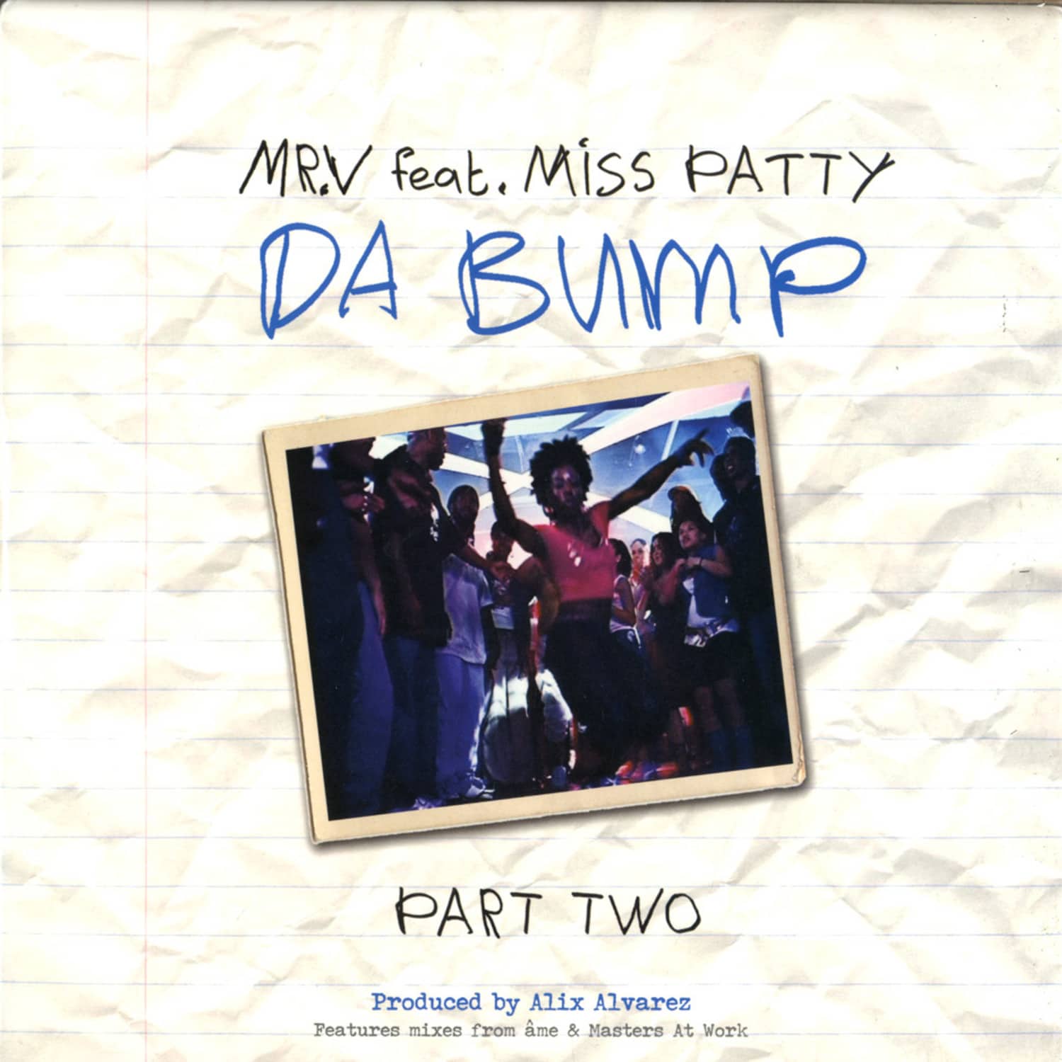 Mr V feat Miss Patty - DA BUMP PART 2 / REMIXES BY AME & MASTERS AT WORK