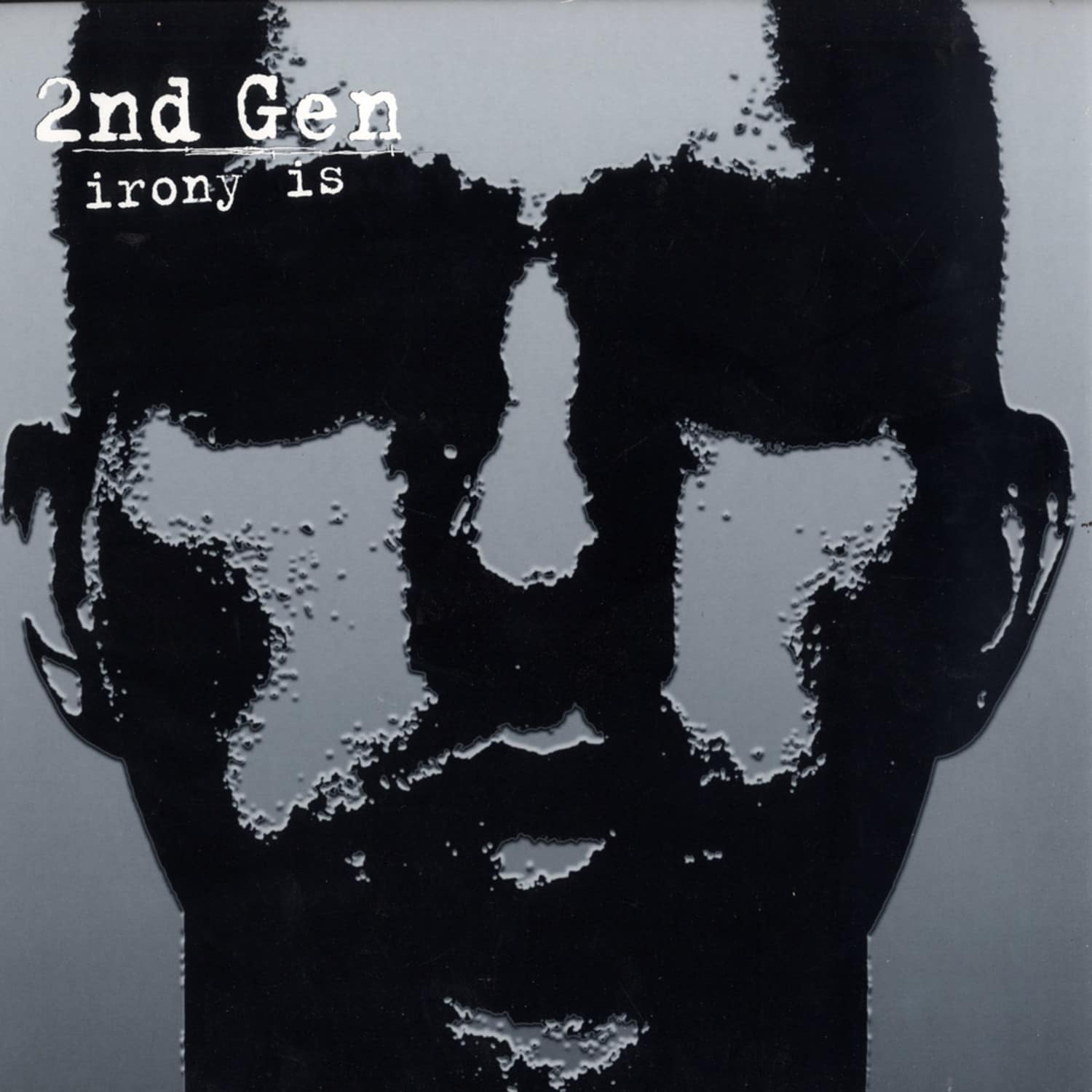 2nd Gen - IRONY IS 