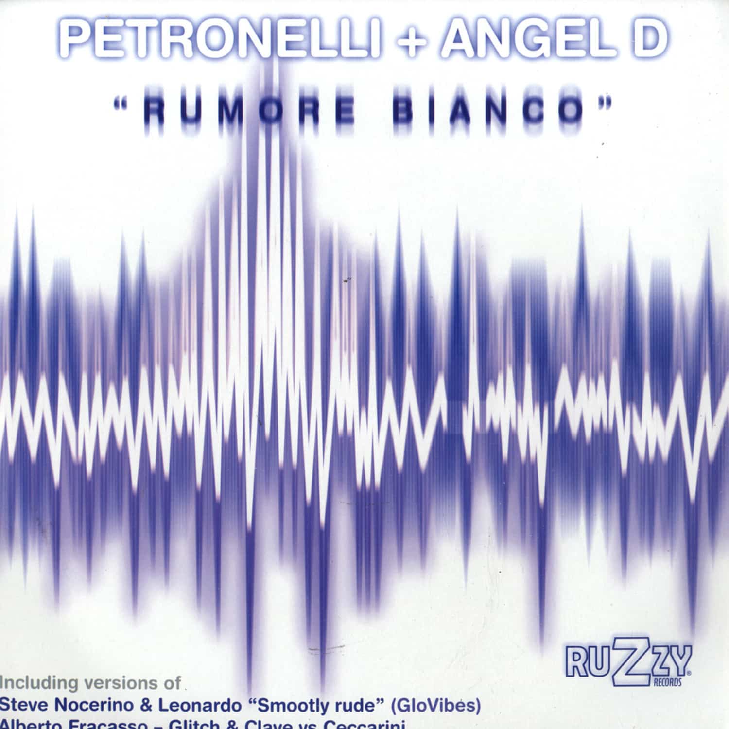 Petronelli & Angel D - RUMORE BIANCO