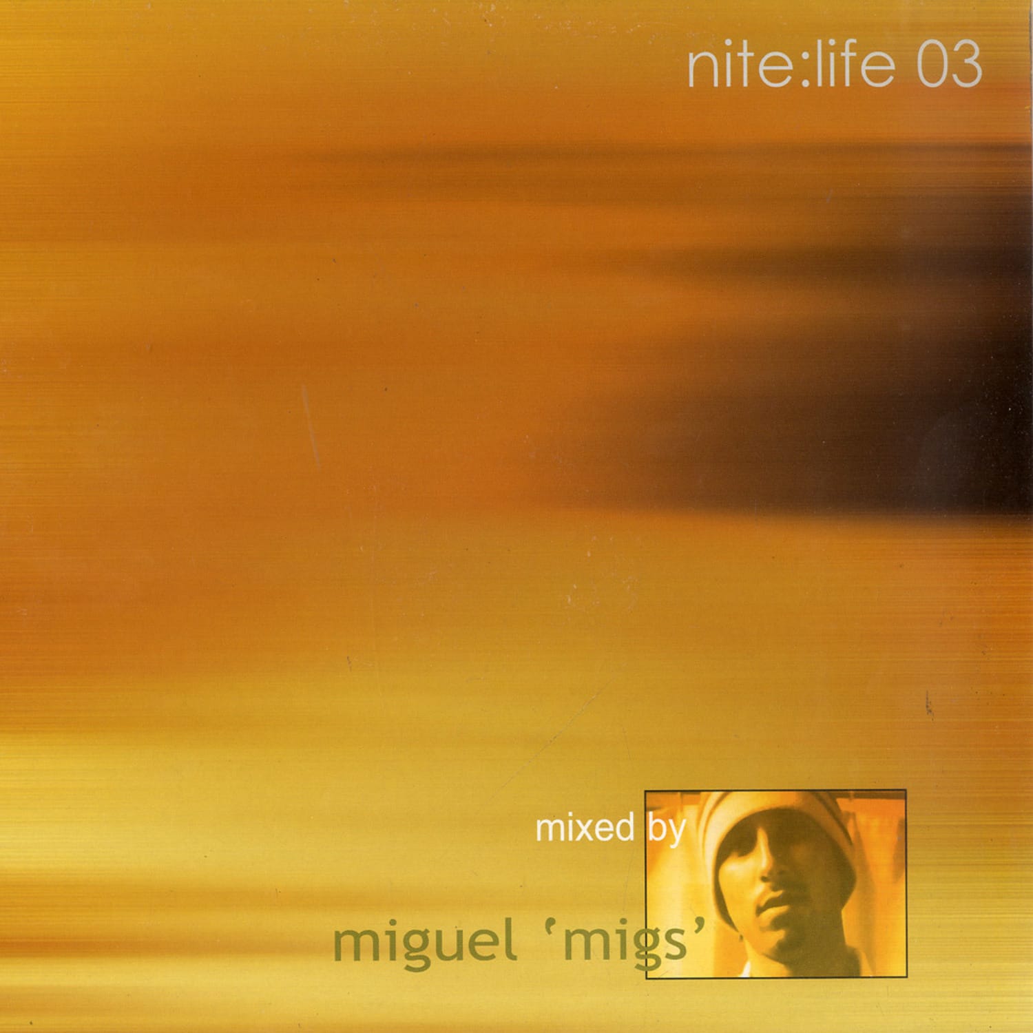 Miguel Migs - Nite:life 03 