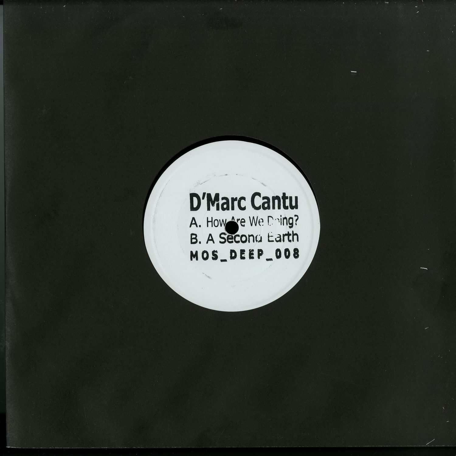 D Marc Cantu - HOW ARE WE DOING / A SECOND EARTH 
