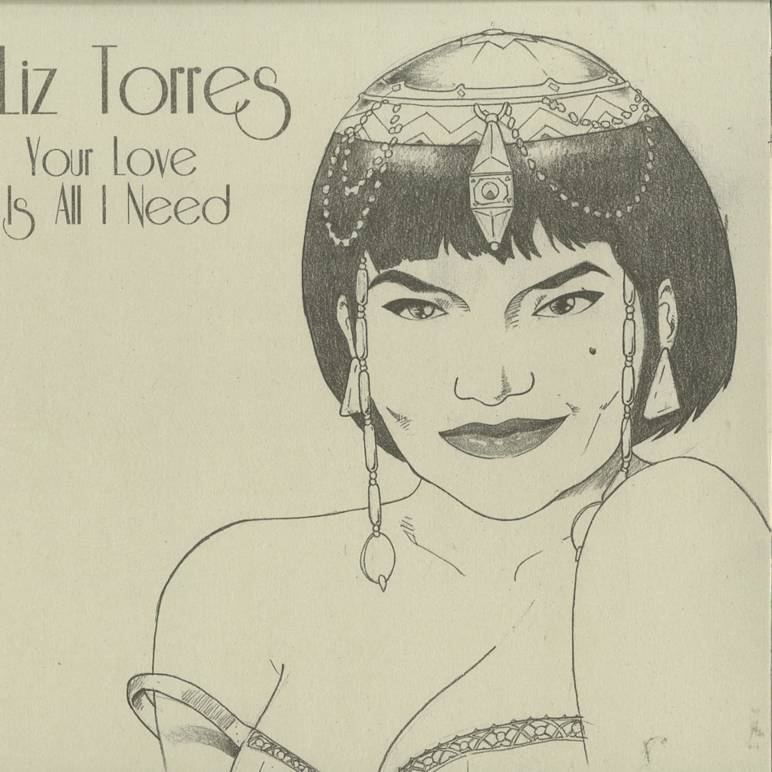 Liz Torres - YOUR LOVE IS ALL I NEED