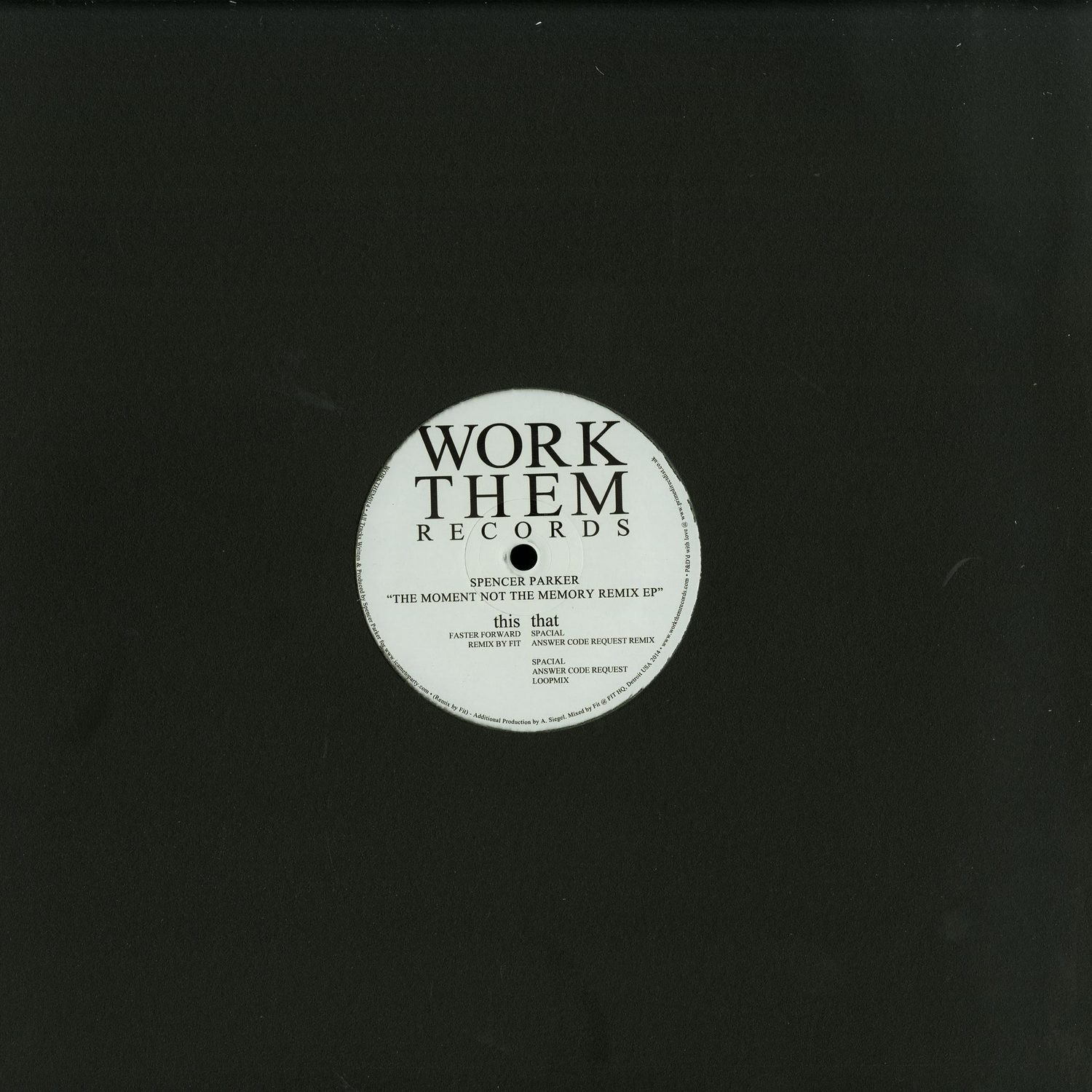 Spencer Parker - THE MOMENT NOT THE MEMORY REMIXES
