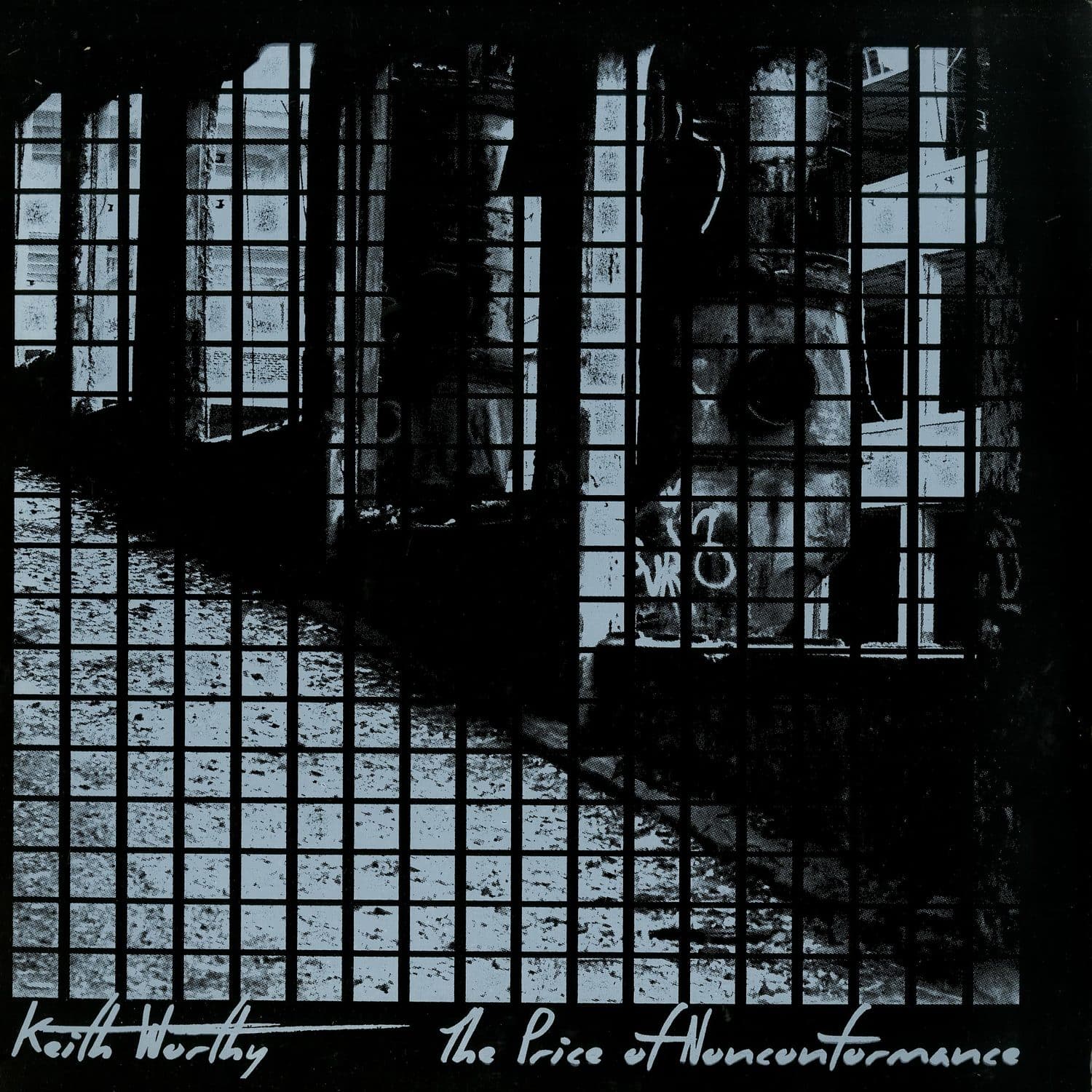 Keith Worthy - THE PRICE OF NONCONFORMANCE